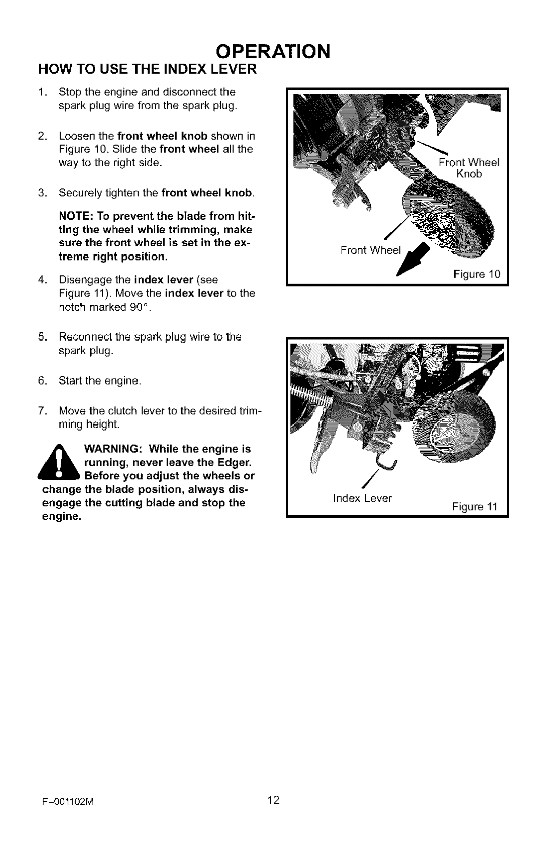 Craftsman 536.772301 manual HOW to USE the Index Lever, Running, never leave the Edger 