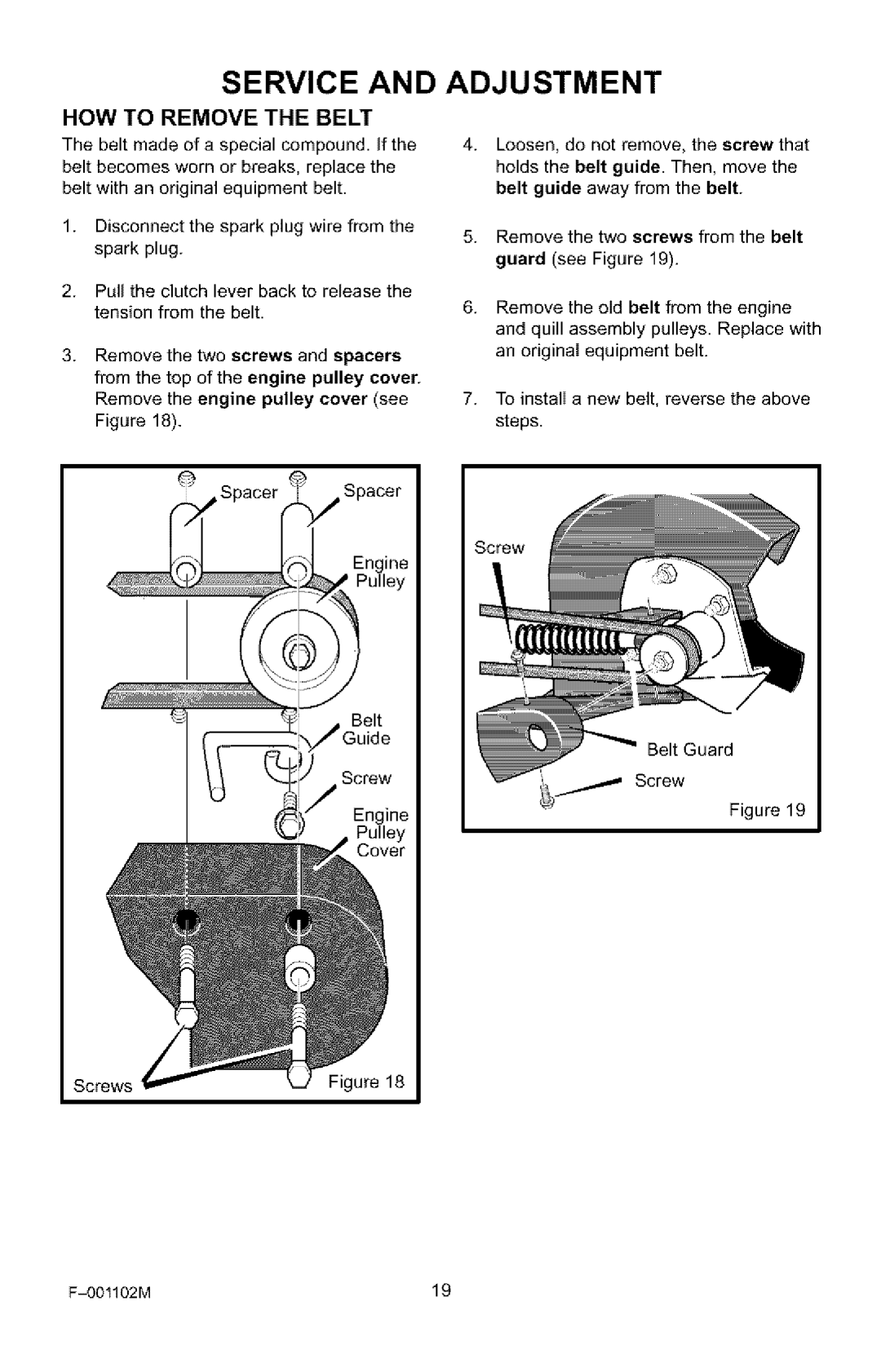 Craftsman 536.772301 manual Service and Adjustment, HOW to Remove the Belt 