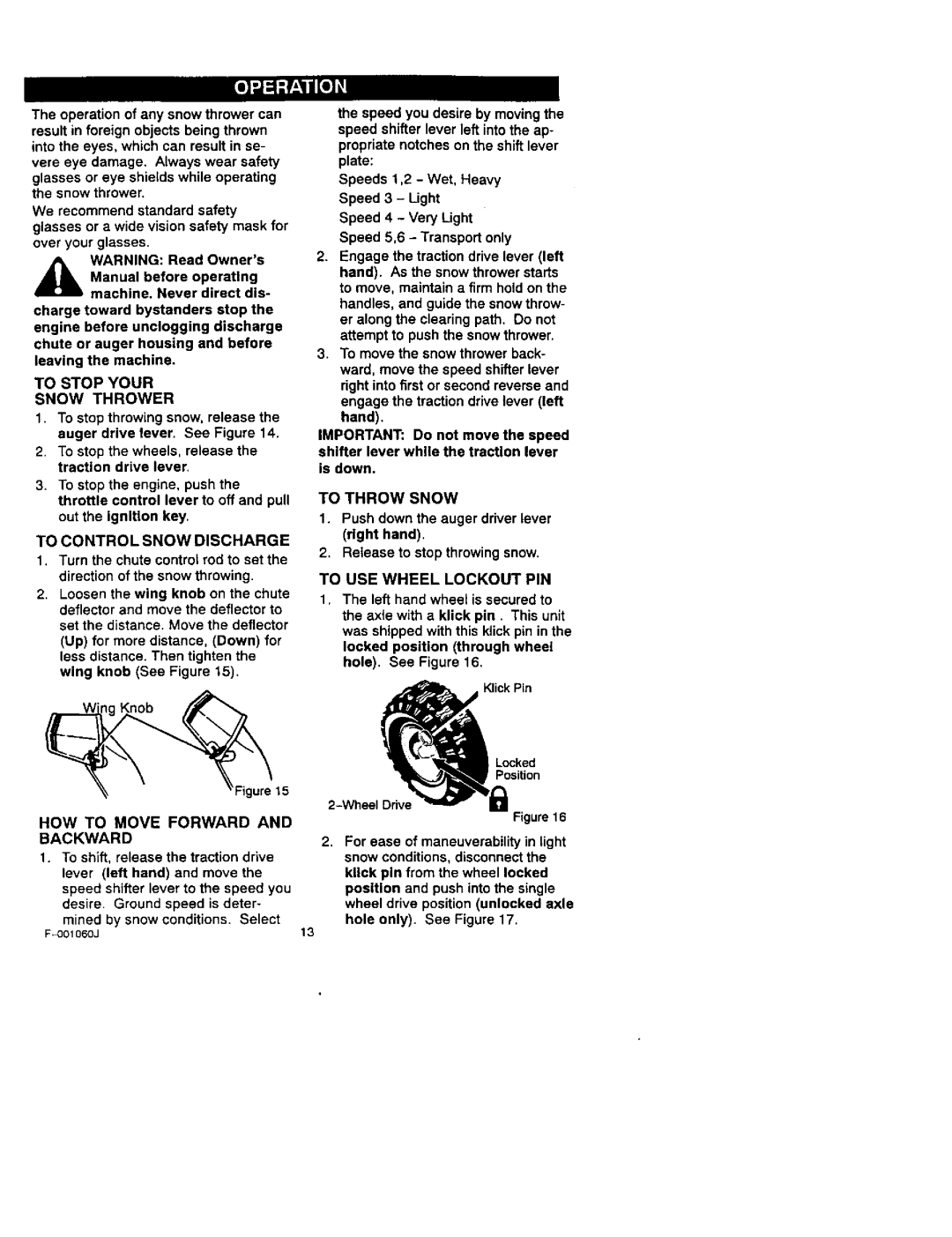 Craftsman 536.88113 To Throw Snow, To USE Wheel Lockout PIN, To Stop Your Snow Thrower, HOW to Move Forward and Backward 