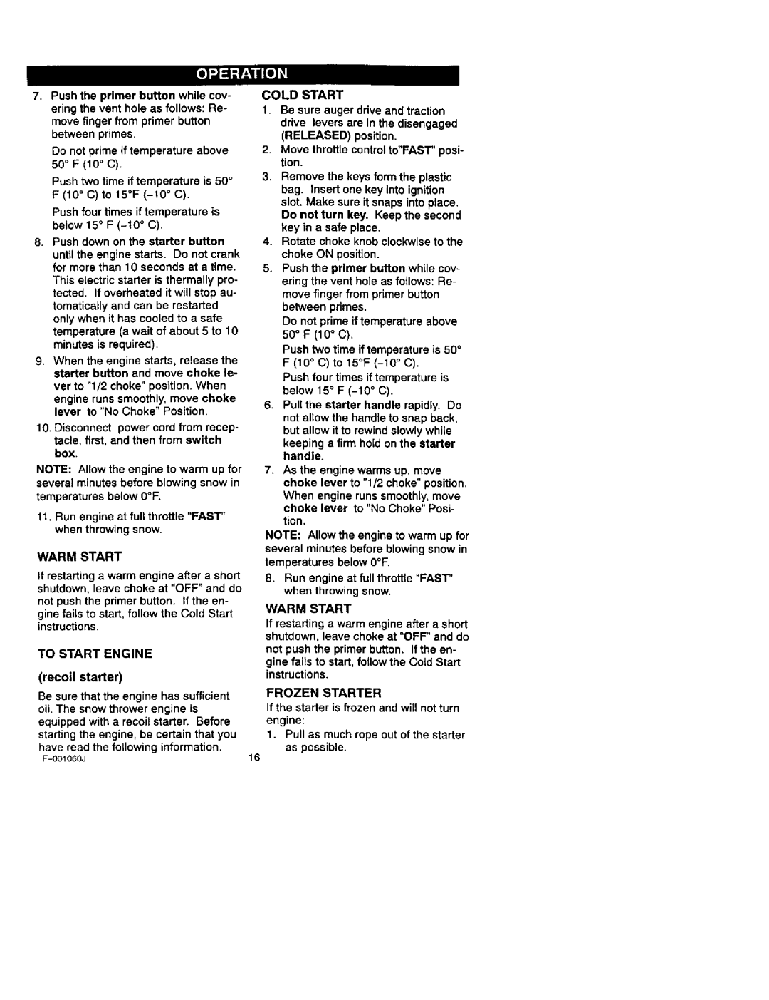 Craftsman 536.88113 operating instructions Warm Start, Frozen Starter, If the starter is frozen and will not turn 