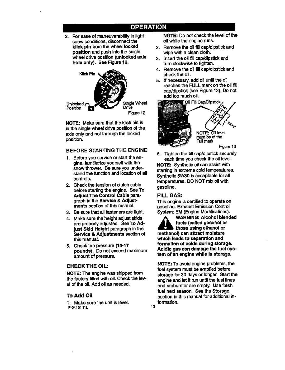 Craftsman 536.88155 operating instructions Check the OIL, Before Starting the Engine, Fill GAS 