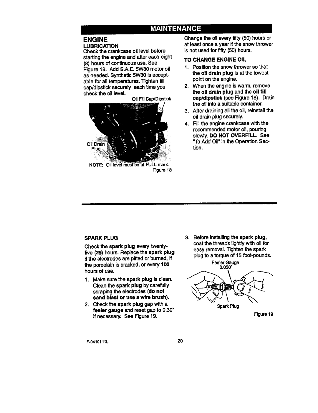 Craftsman 536.88155 operating instructions Lubrication, Spark Plug, To Change Engine OIL 