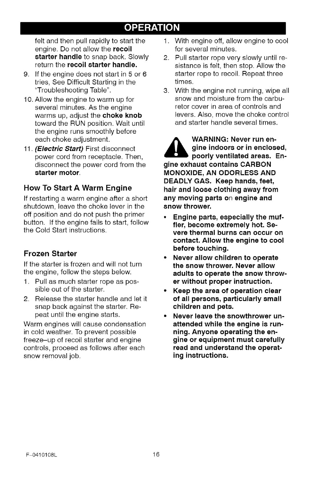 Craftsman 536.8818 manual Frozen Starter, How To Start a Warm Engine 