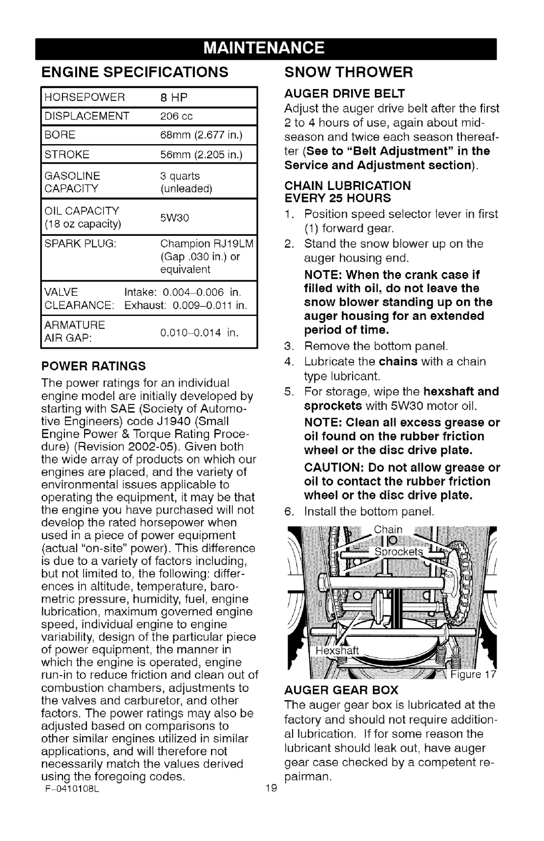 Craftsman 536.8818 Engine Specifications Snow Thrower, Power Ratings, Auger Drive Belt, Chain Lubrication Every 25 Hours 