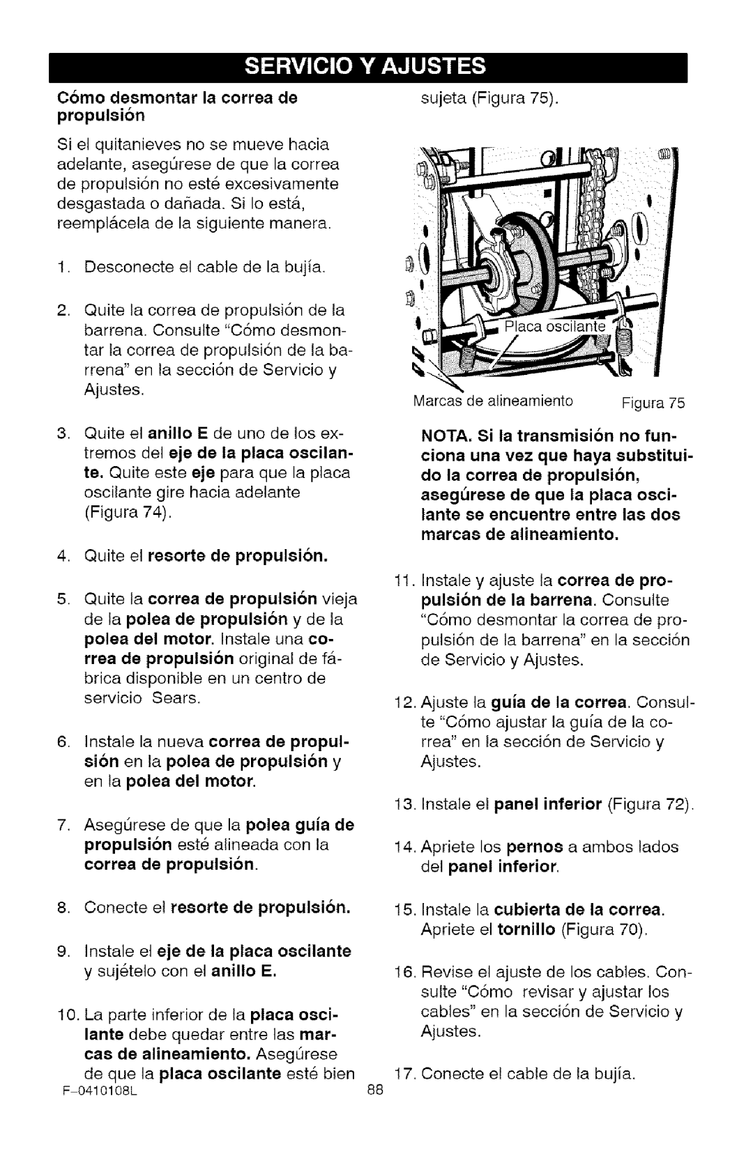 Craftsman 536.8818 manual Como desmontar la correa de propulsion, Conecte e! reeorte de propulsion 