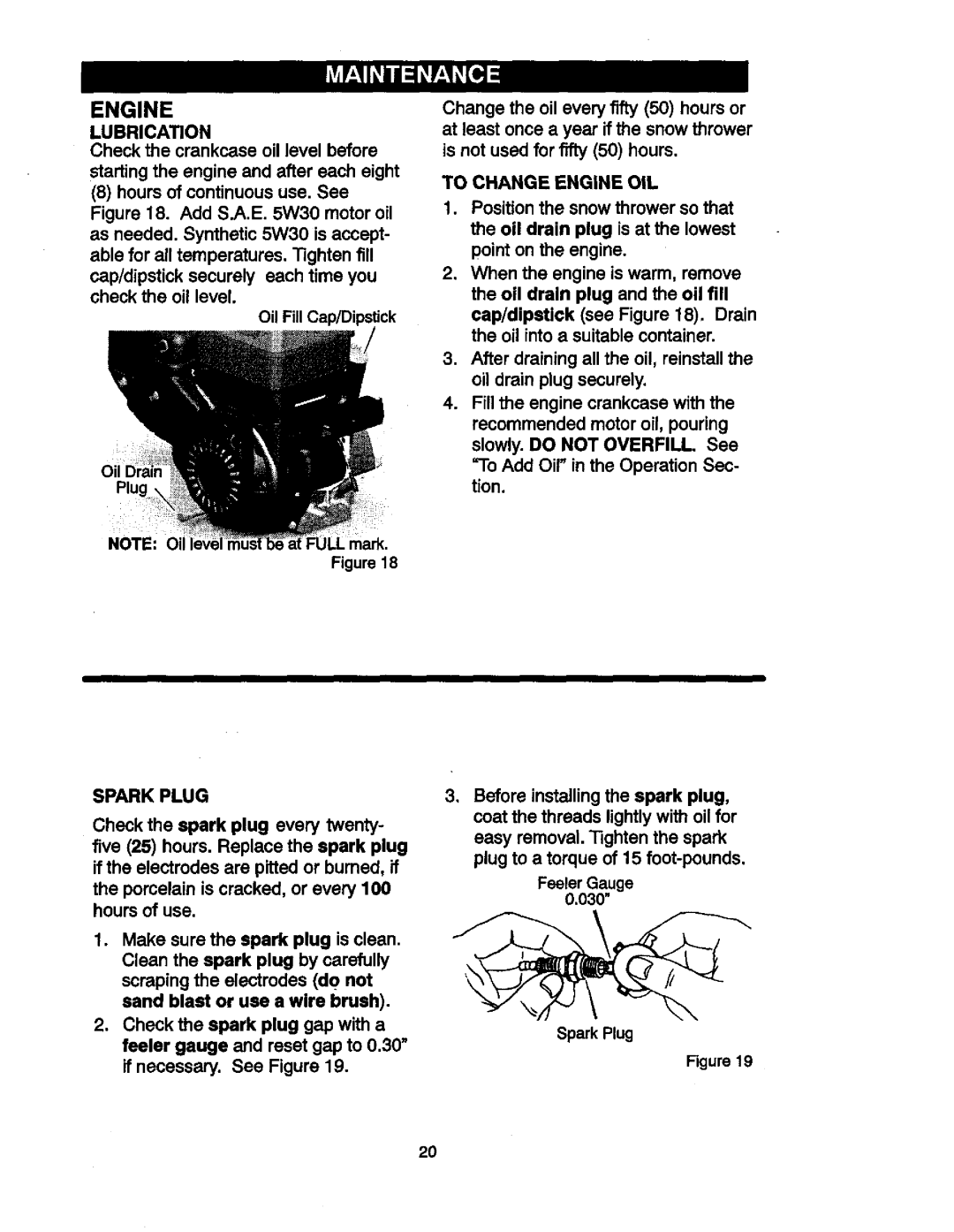 Craftsman 536881851 manual Engine, Check the spark plug every twenty, Porcelain is cracked, or every, Hours of use 