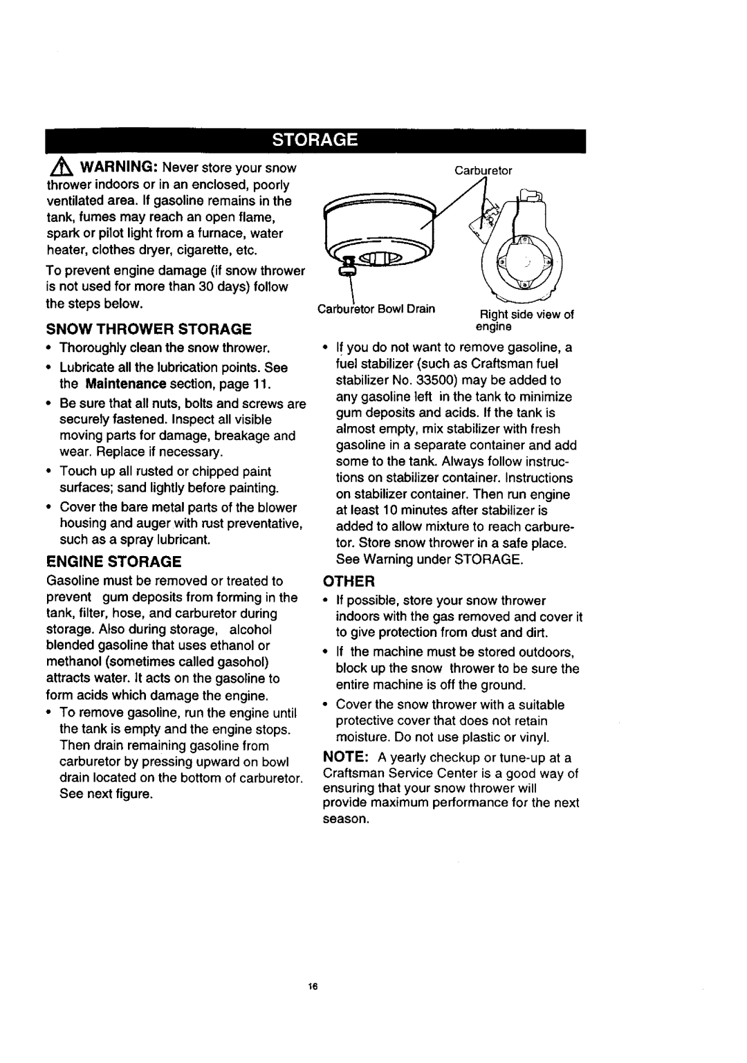 Craftsman 536.88521 operating instructions Snow Thrower Storage, Engine Storage, Carbu Drain Right side view Engine, Other 