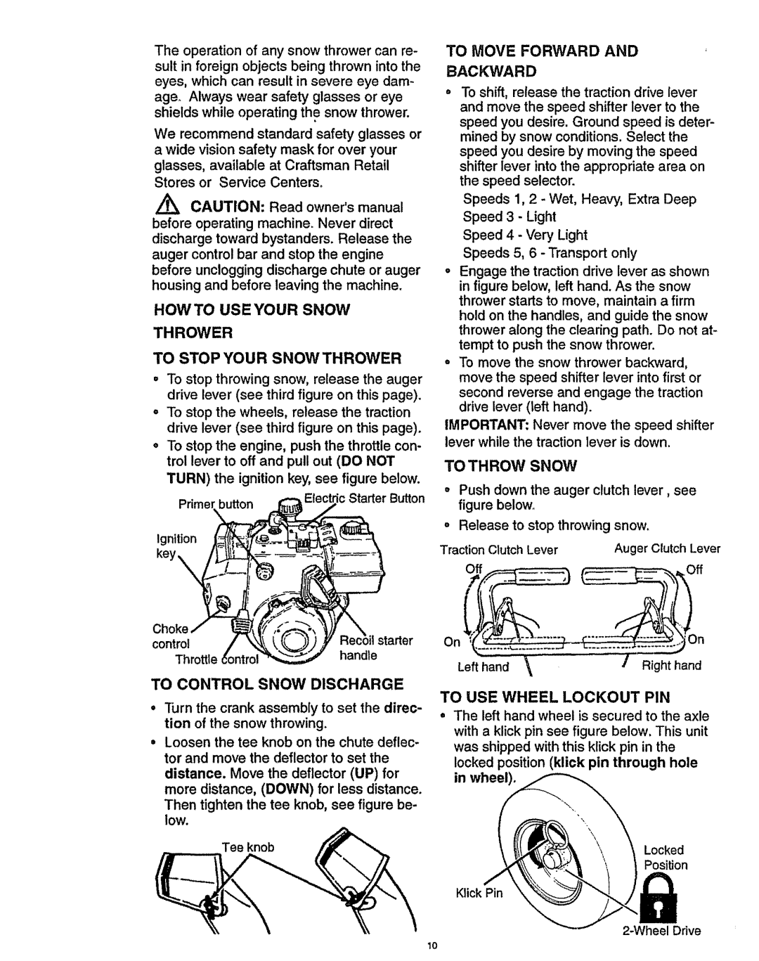 Craftsman 536.886141 manual HOW to USE Your Snow Thrower To Stop ,OURSNOW Thrower, To Control Snow Discharge, To Throw Snow 