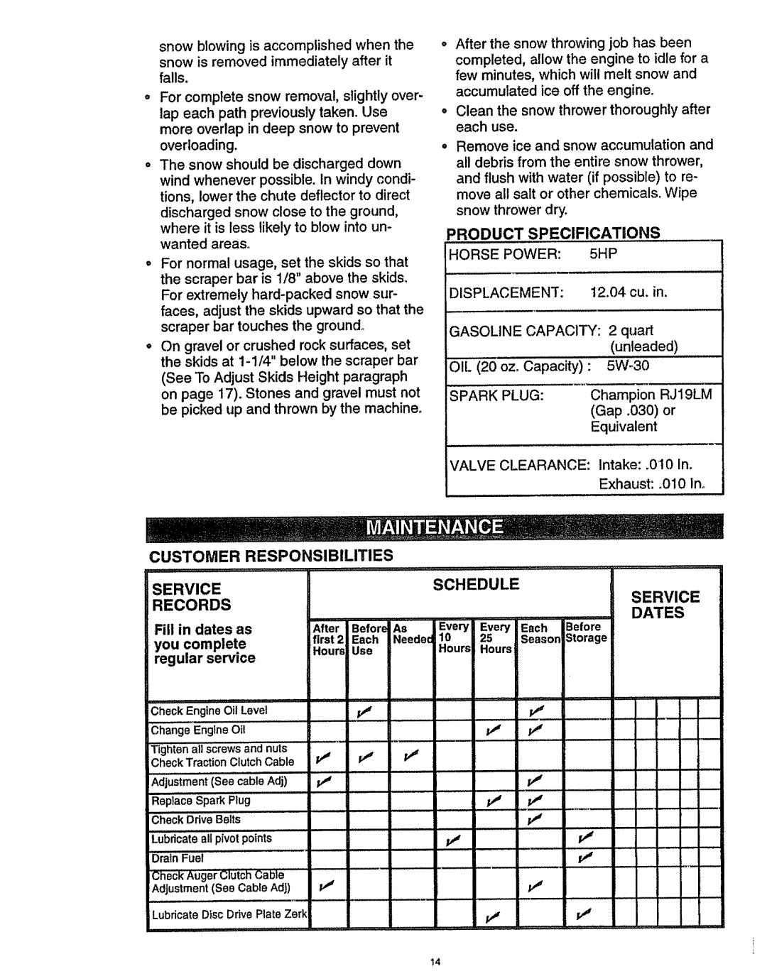 Craftsman 536.886141 manual Customer Responsibilities, You complete, Jroduct Specifications Horse Power 5HP 