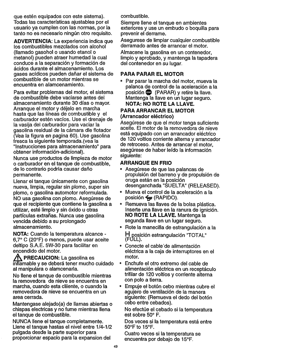 Craftsman 536.886141 manual Para Parar EL Motor, NOTA,NO Rote LA Llave, Para Arrancar EL Motor Arrancador elctrico 