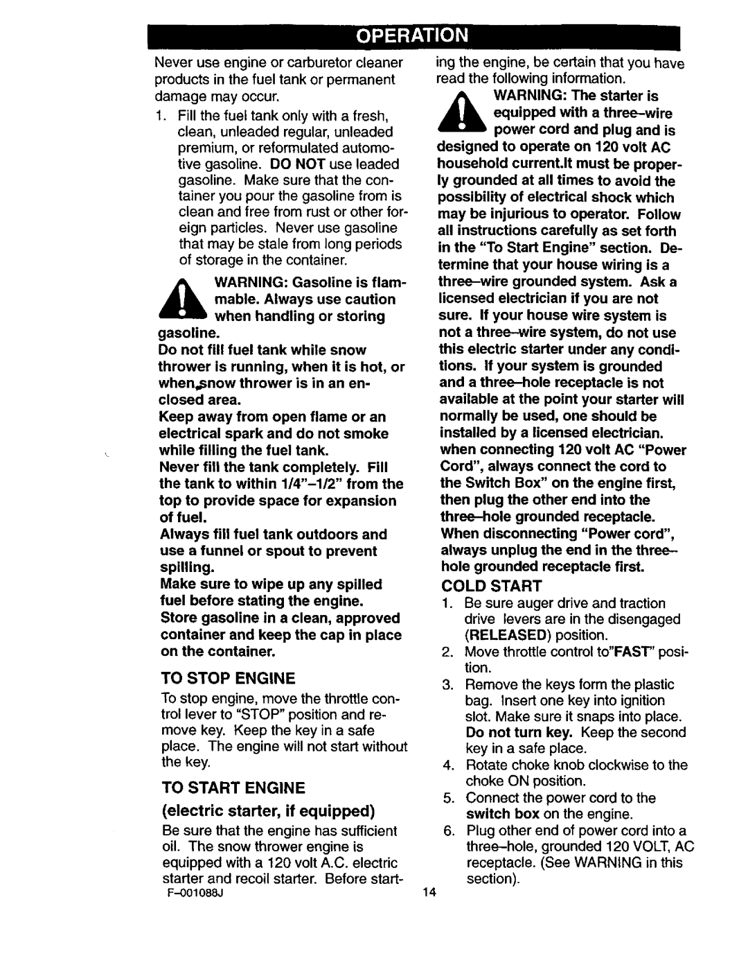 Craftsman 536.88626 operating instructions To Stop Engine, To Start Engine, Equipped with a three-wire, Cold Start 