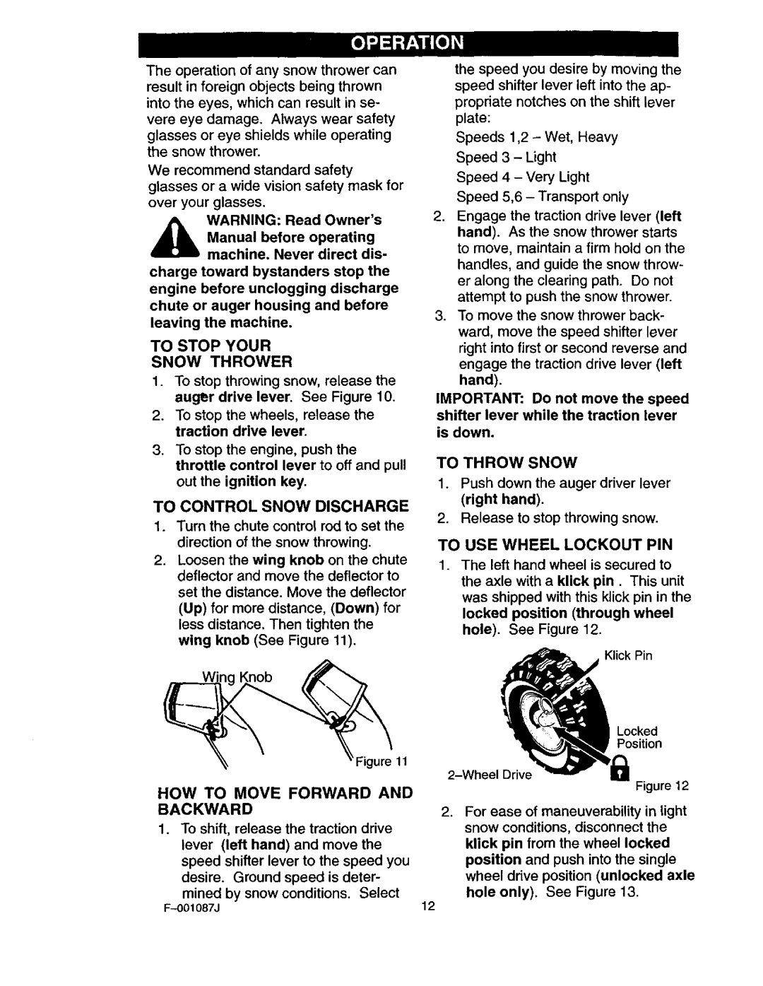 Craftsman 536.88644 To Stop Your Snow Thrower, HOW to Move Forward and Backward, To USE Wheel Lockout PIN, To Throw Snow 