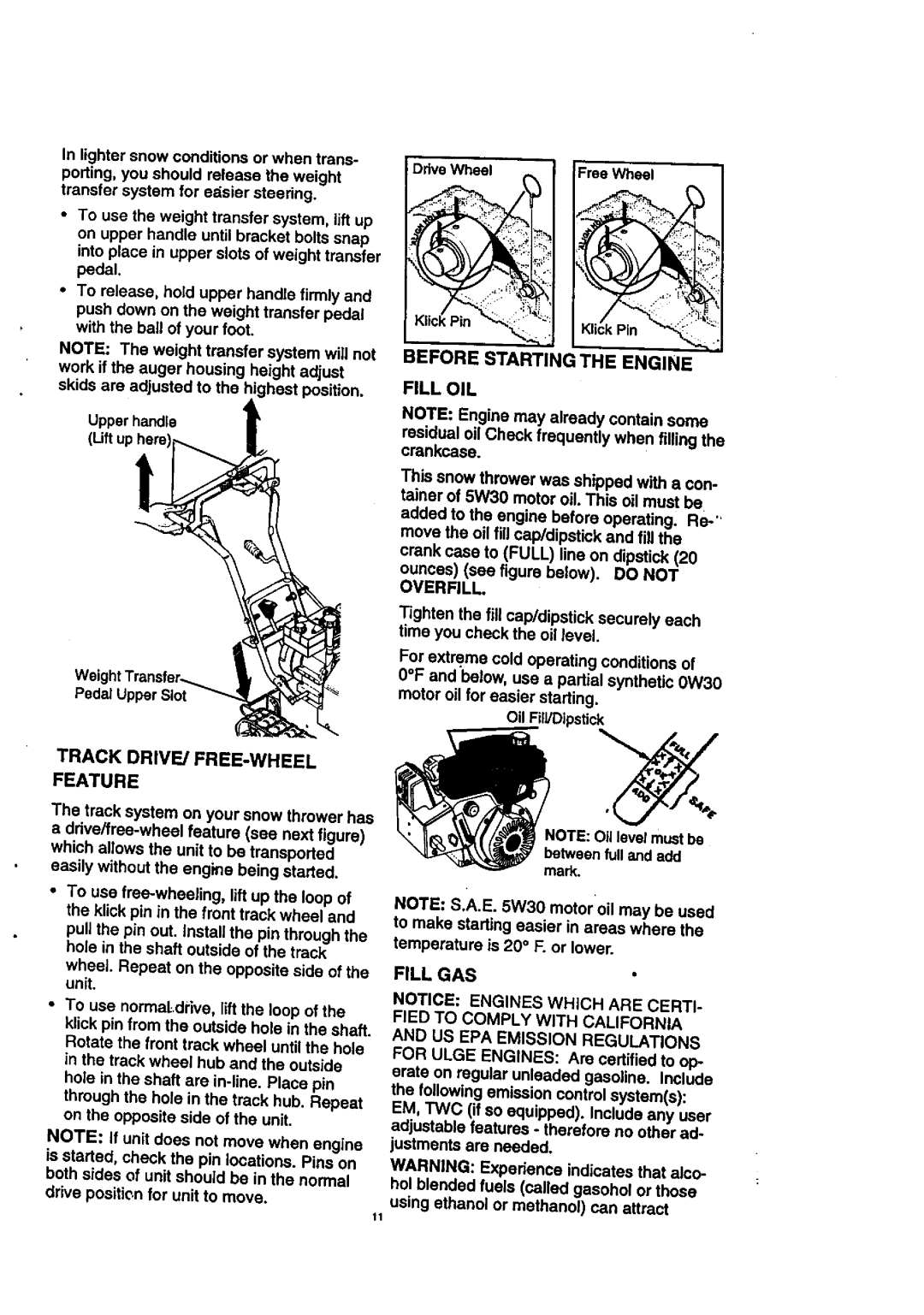 Craftsman 536.8884 manual Before Starting the Engine Fill OIL, Track DRIVE/FREE-WHEEL Feature, Fill GAS, Overfill 