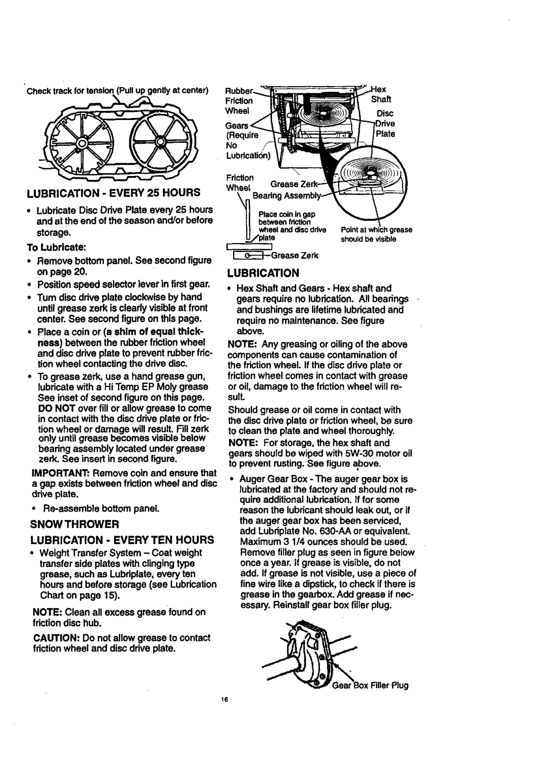 Craftsman 536.8884 manual Lubrication Every 25 Hours, Snow Thrower, Lubrication Every TEN Hours 