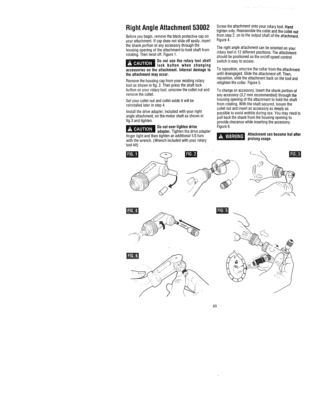 Craftsman 572.61095 Right AngleAttachment53002, Donot over tightendrive adapter. Tighten the driveadapter, Prolongusage 