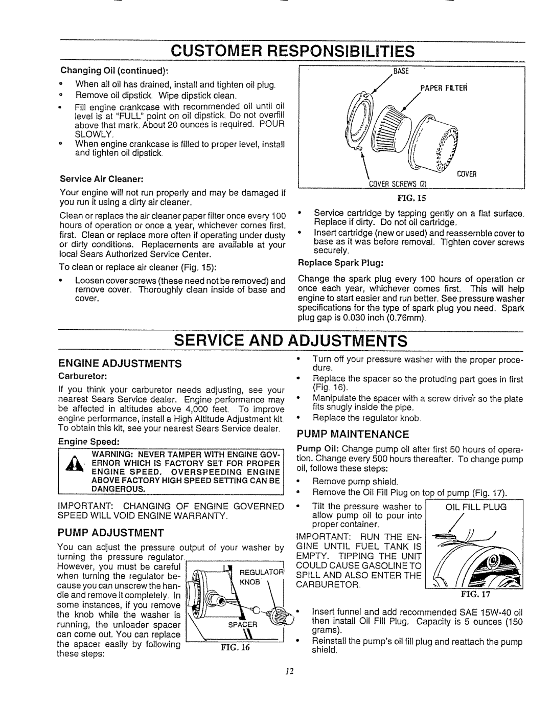 Craftsman 580.7471 owner manual Customer Responsibilities, Pump Maintenance, Pump Adjustment 