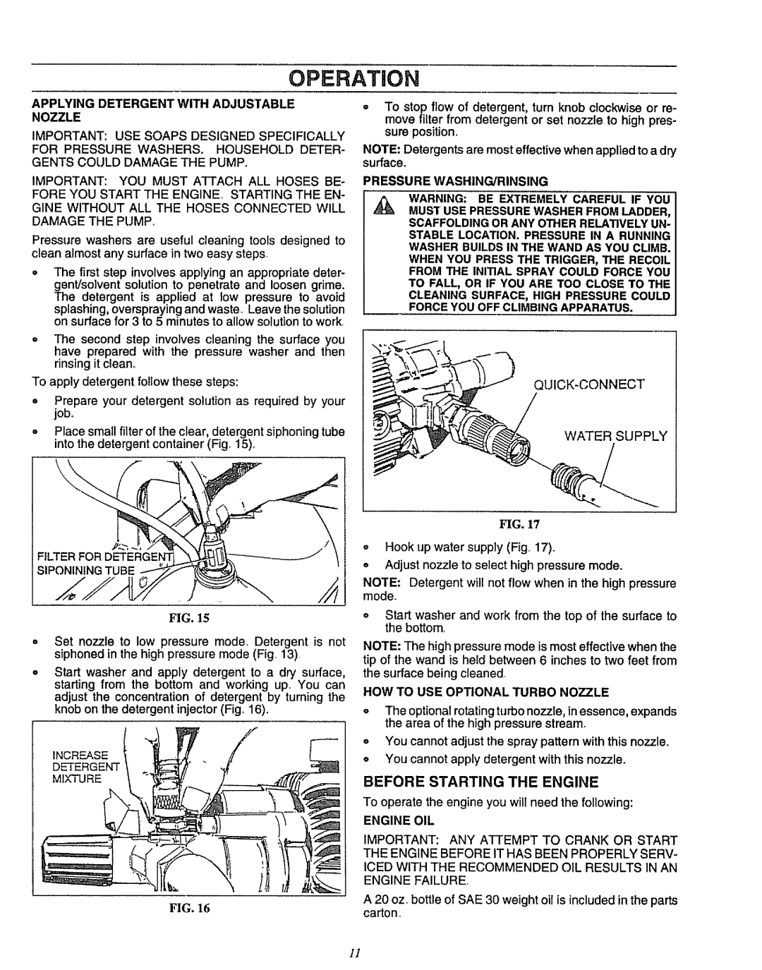 Craftsman 580.751781 QUICK-CONNECT Water Supply, HOW to USE Optional Turbo Nozzle, Before Starting the Engine, Engine OIL 