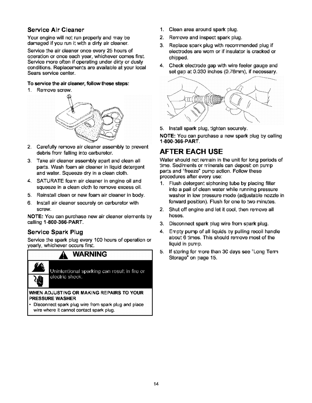 Craftsman 580.752 After Each USE, Service Air Cleaner, Service Spark Plug, Yearly, whichever occurs first, Part 