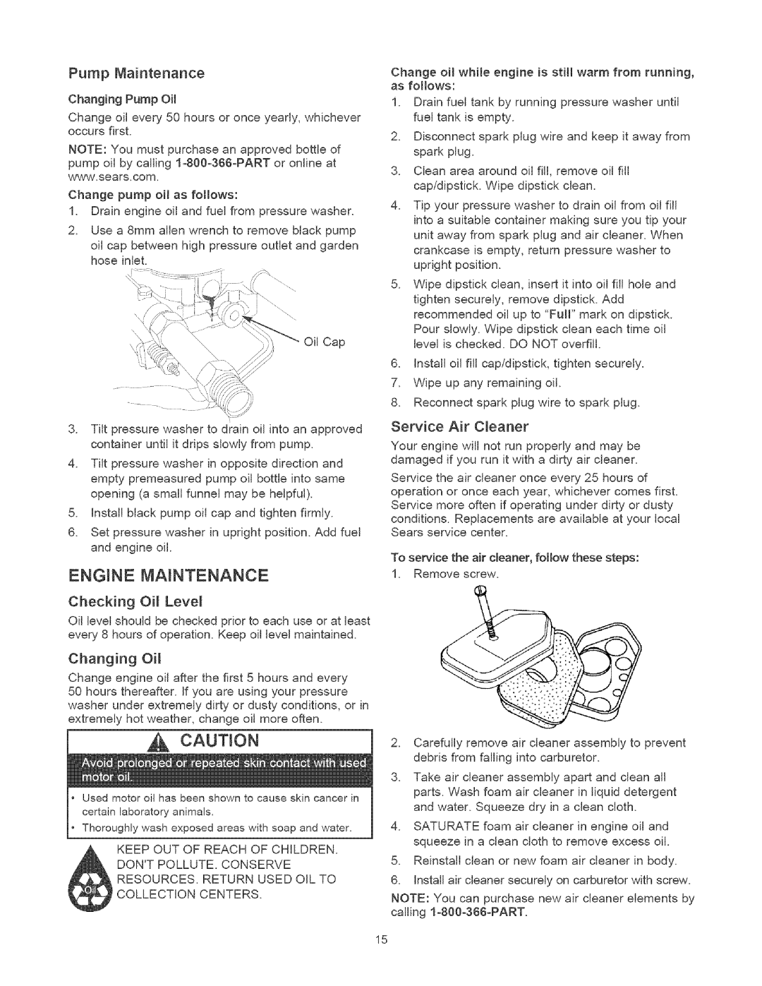 Craftsman 580.75201 owner manual Engine Maintenance, Pump Maintenance, Checking OH Leve, Service Air Cleaner, Changing Oil 