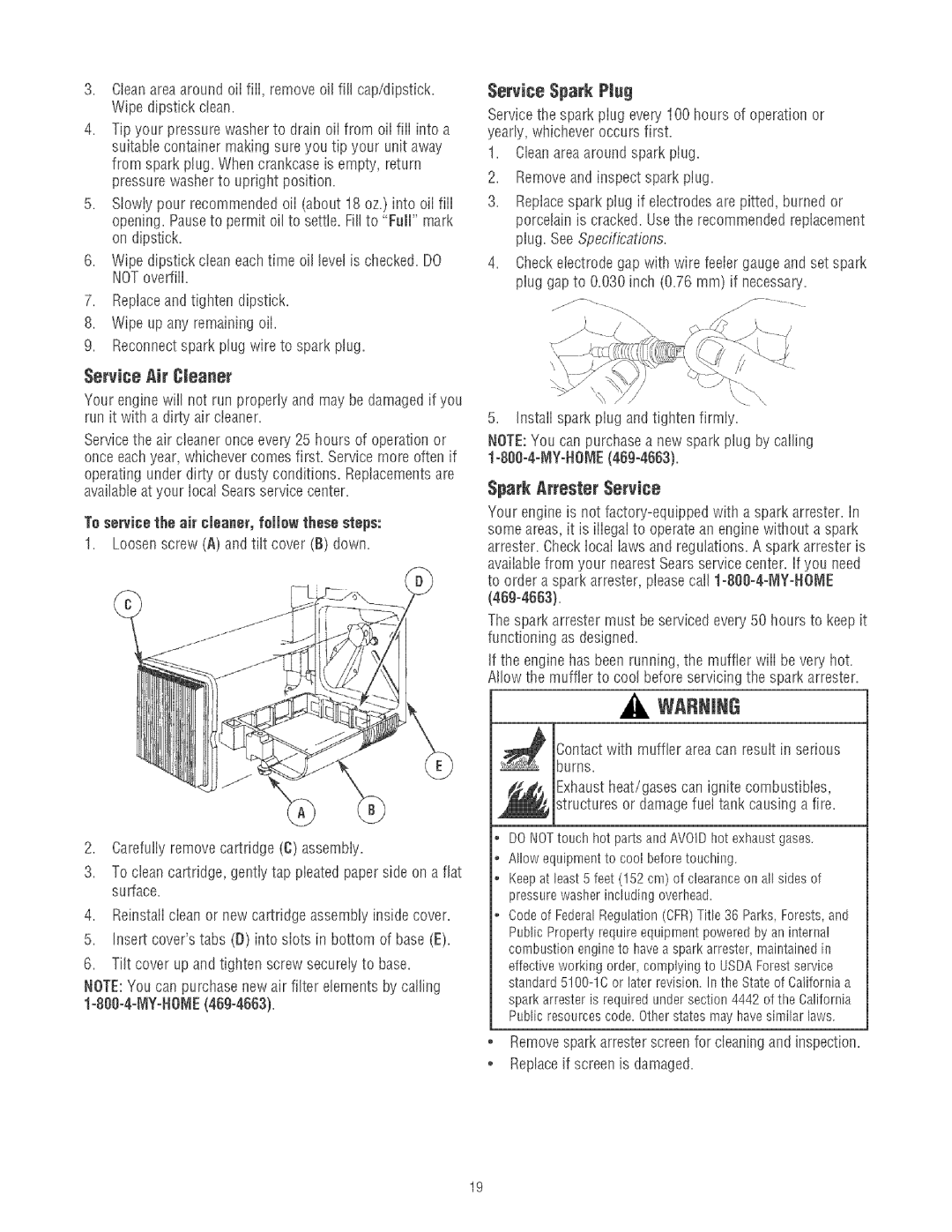 Craftsman 580.75213 Ondipstick, WipedipstickcleaneachtimeoillevelischeckedDO, Service Spark Plug, Spark Attester Service 