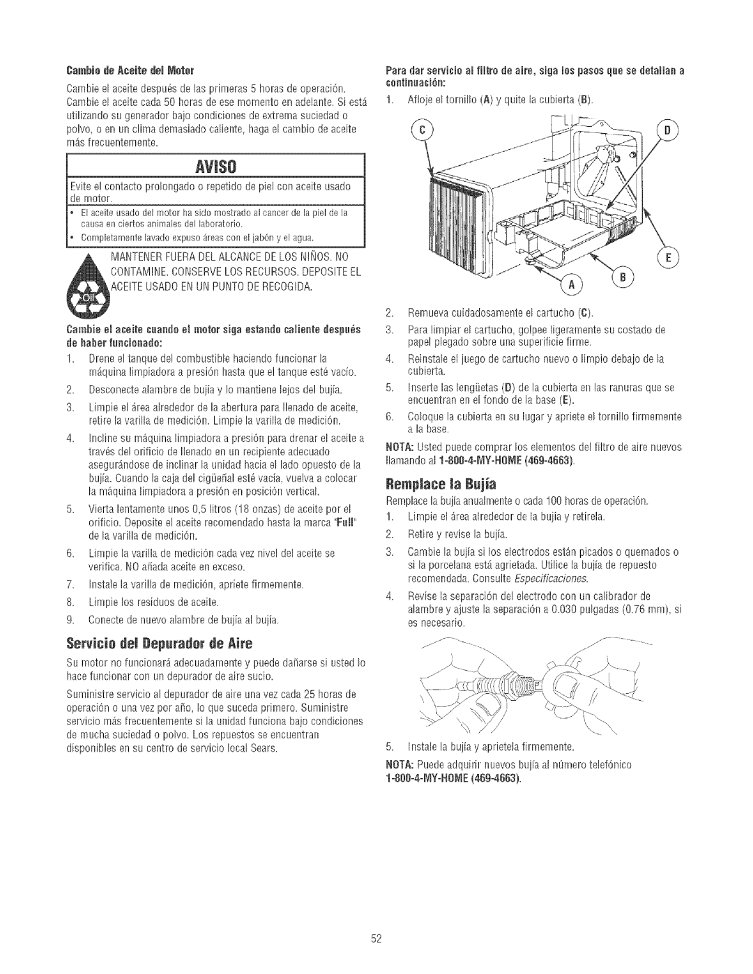 Craftsman 580.75213 manual Servicio dei Depurador de Aire, Rempiace la Buja 