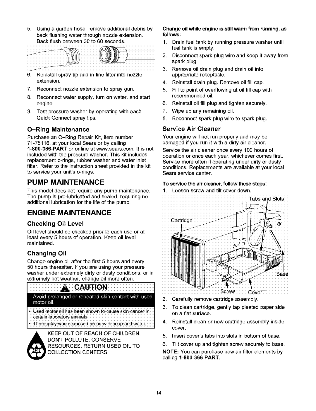 Craftsman 580.753 manual Pump Maintenance, Engine Maintenance, Service Air Cleaner, Changing Oil, O-Ring Maintenance 