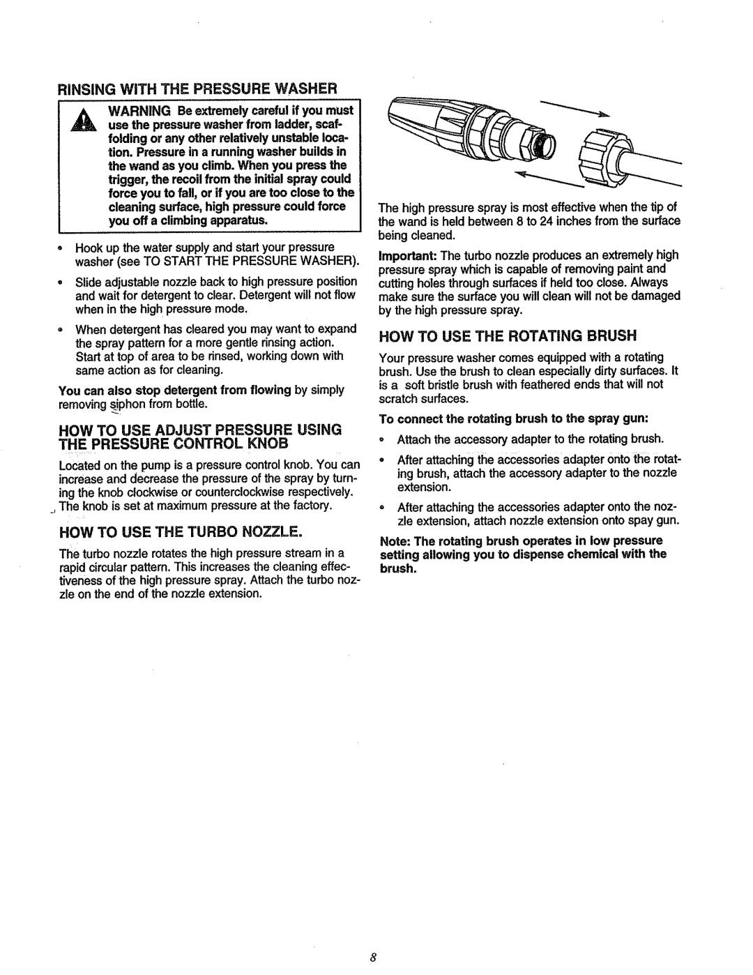 Craftsman 580.7622 manual Rinsing WiTH the Pressure Washer, HOW to USE the Rotating Brush, HOW to USE the Turbo Nozzle 