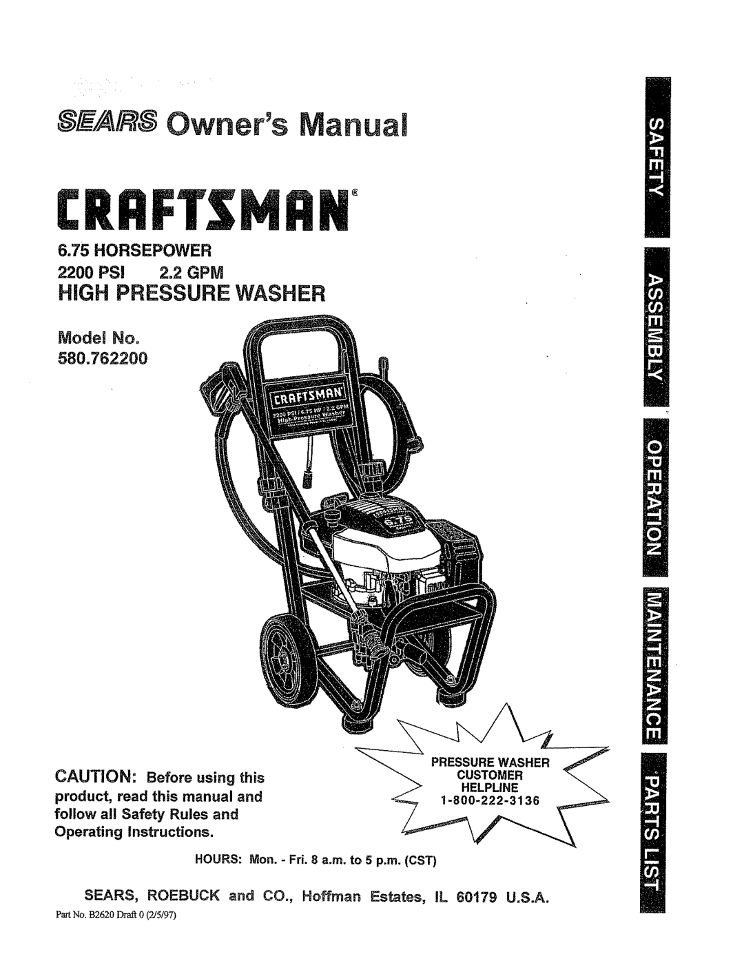 Craftsman 580.7622 manual CRAFr$1vlnN+, Owners anual, HiGH PRESSURE WASHER, Part No. B2620 DraI_ 0 2/5197 