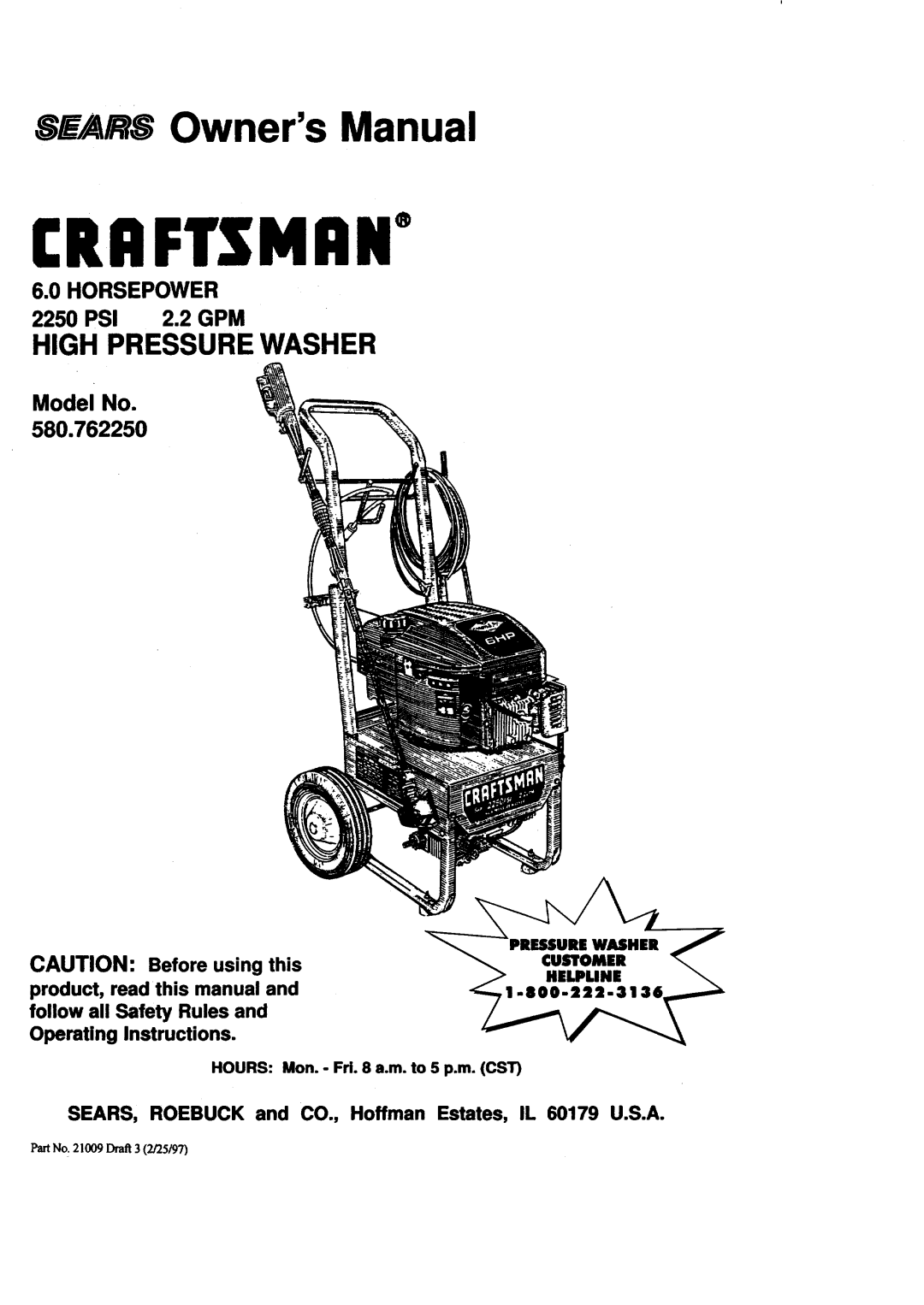 Craftsman 580.76225 owner manual Craftsman, High Pressure Washer, HORSEPOWER 2250 PSI 2.2 GPM, Model No 