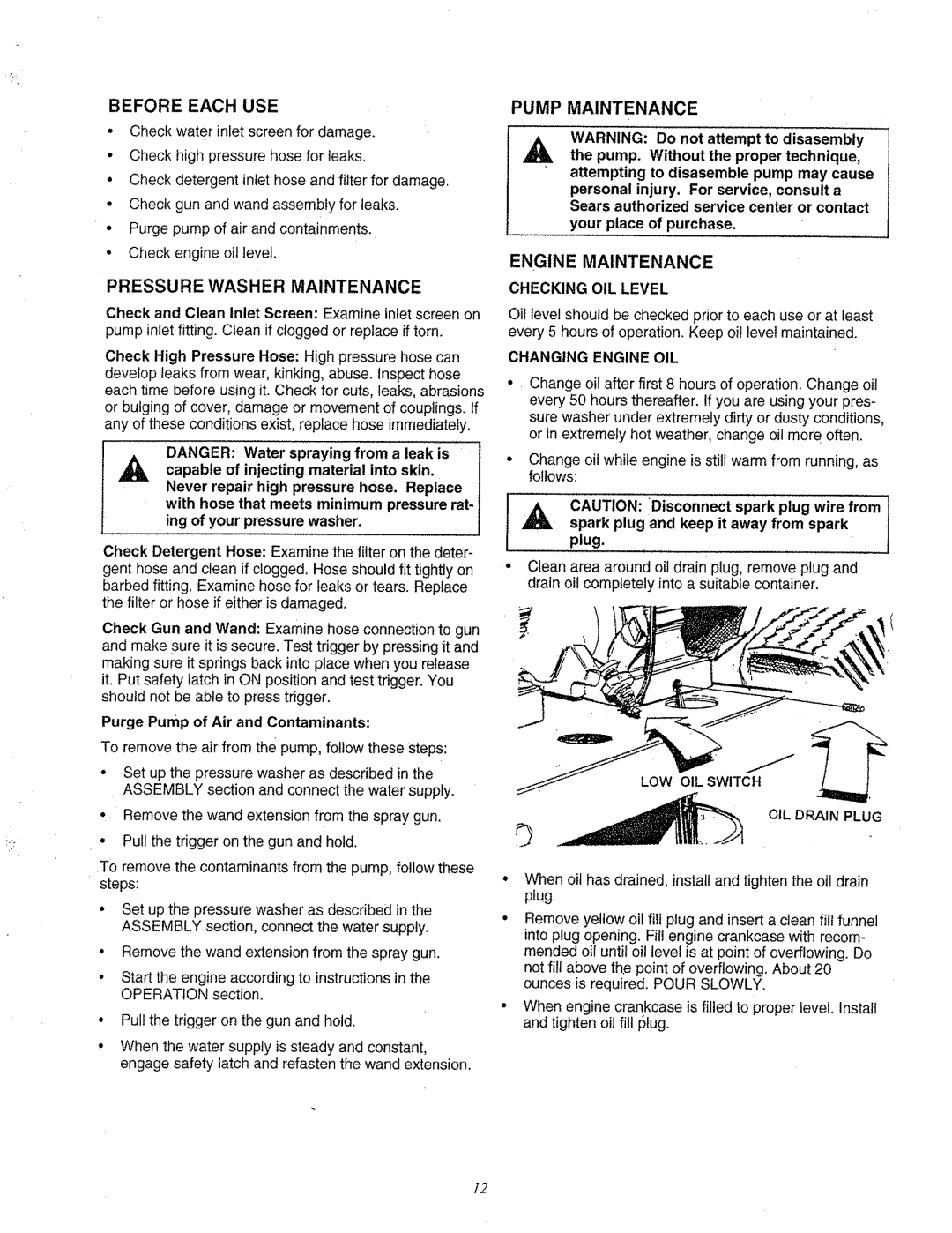 Craftsman 580.763 owner manual Before Each USE, Pressure Washer Maintenance, Pump Maintenance Engine Maintenance 