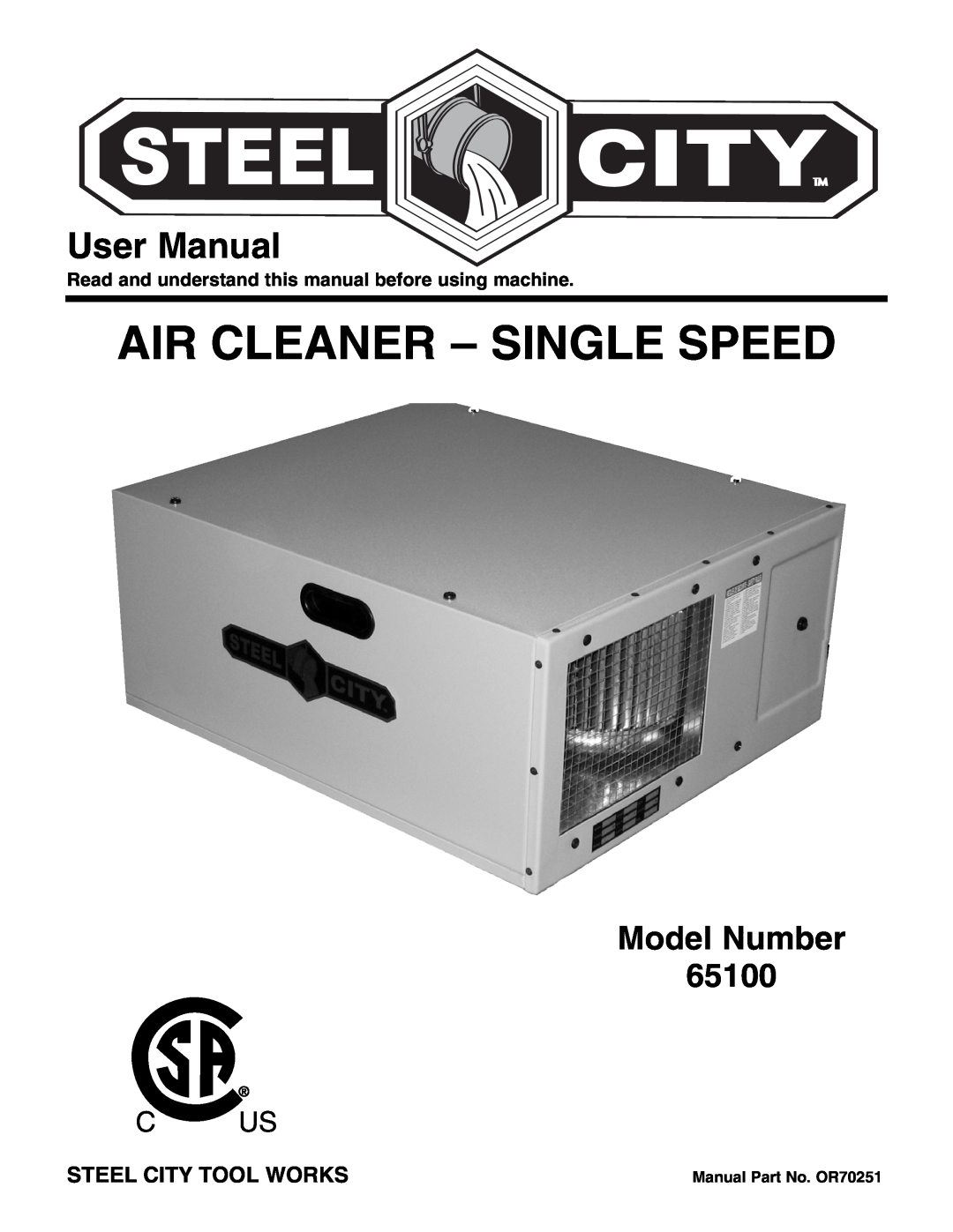 Craftsman user manual Air Cleaner - Single Speed, User Manual, Model Number 65100, C Us, Steel City Tool Works 