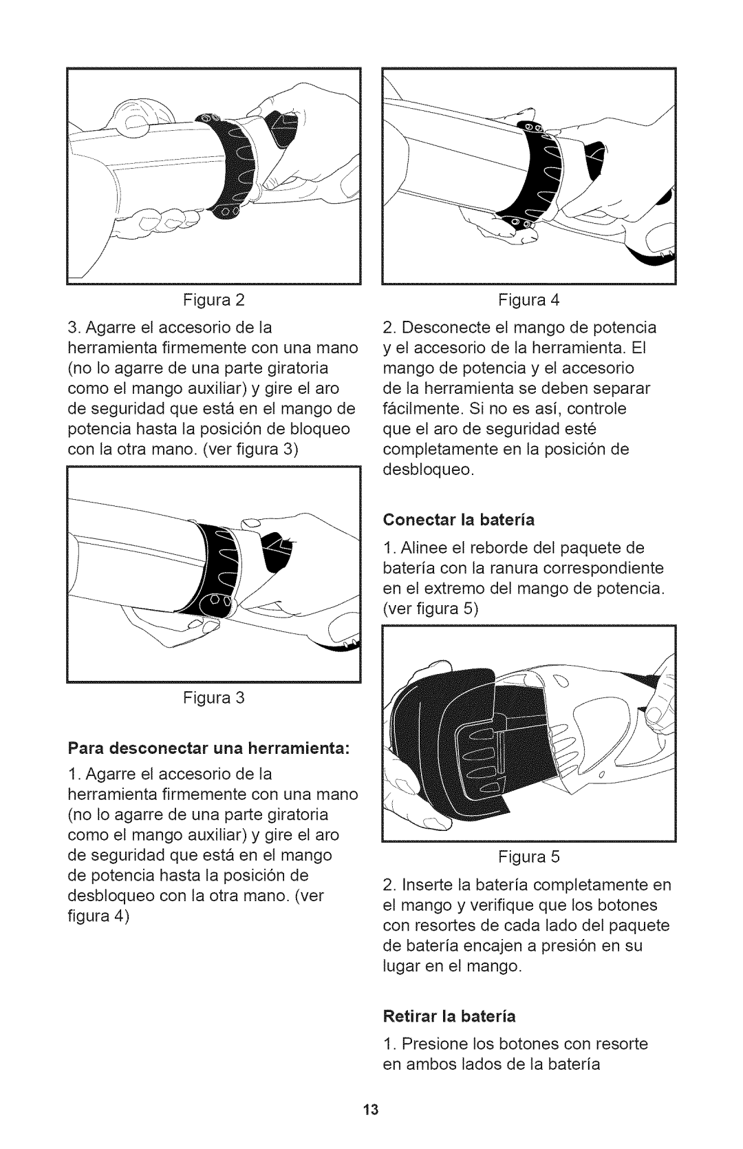 Craftsman 240.74290, 71.74290 operating instructions Para desconectar una herramienta, Conectar la bateria 