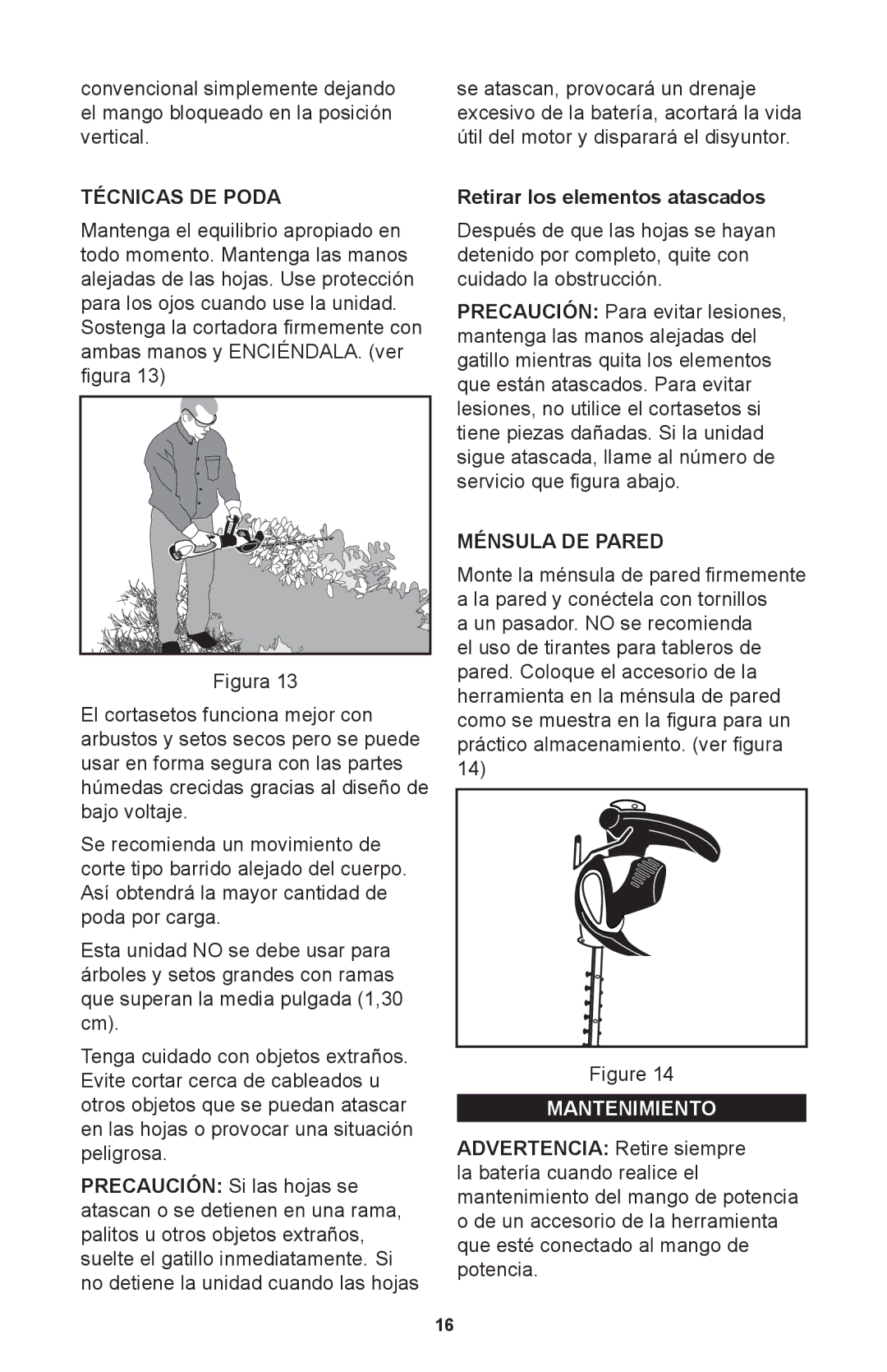 Craftsman 71.74291 operating instructions Técnicas DE Poda, Retirar los elementos atascados 