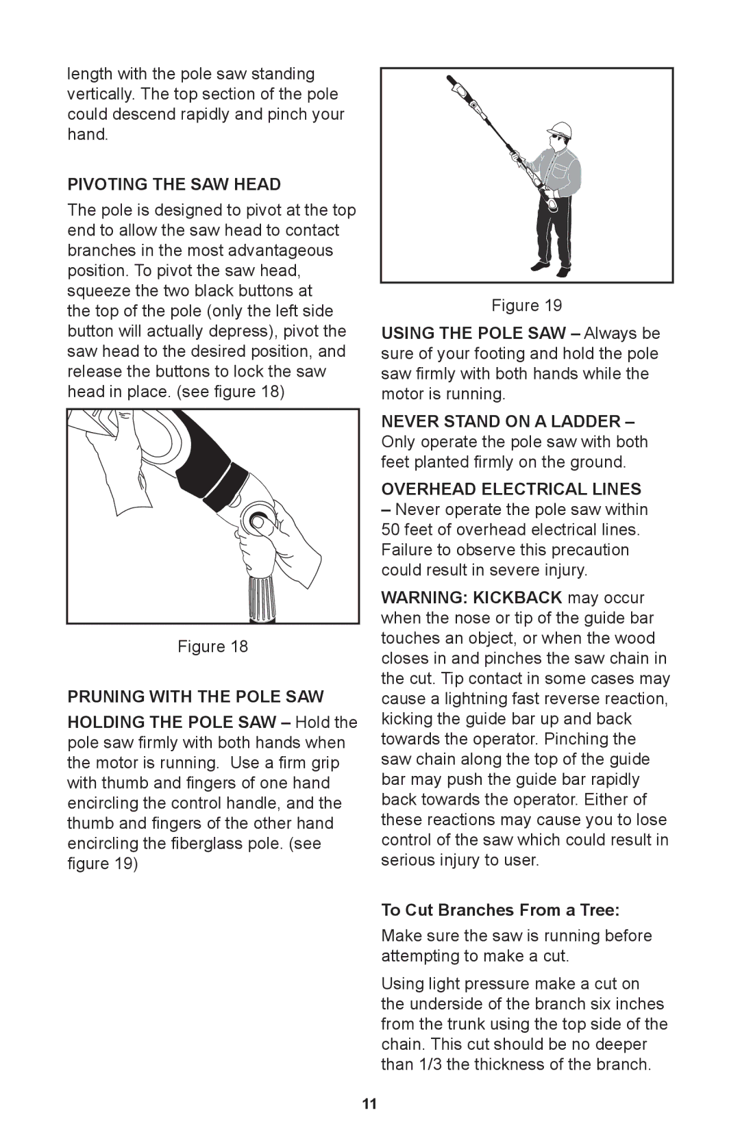 Craftsman 71.74291 operating instructions Pivoting the SAW Head, Pruning with the Pole SAW, Overhead Electrical Lines 