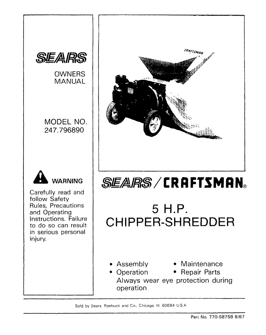 Craftsman 770-5875B, 247.796890 manual 5H.P CHIPPER-SHREDDER, Assembly, Maintenance, Operation, Repair Parts 