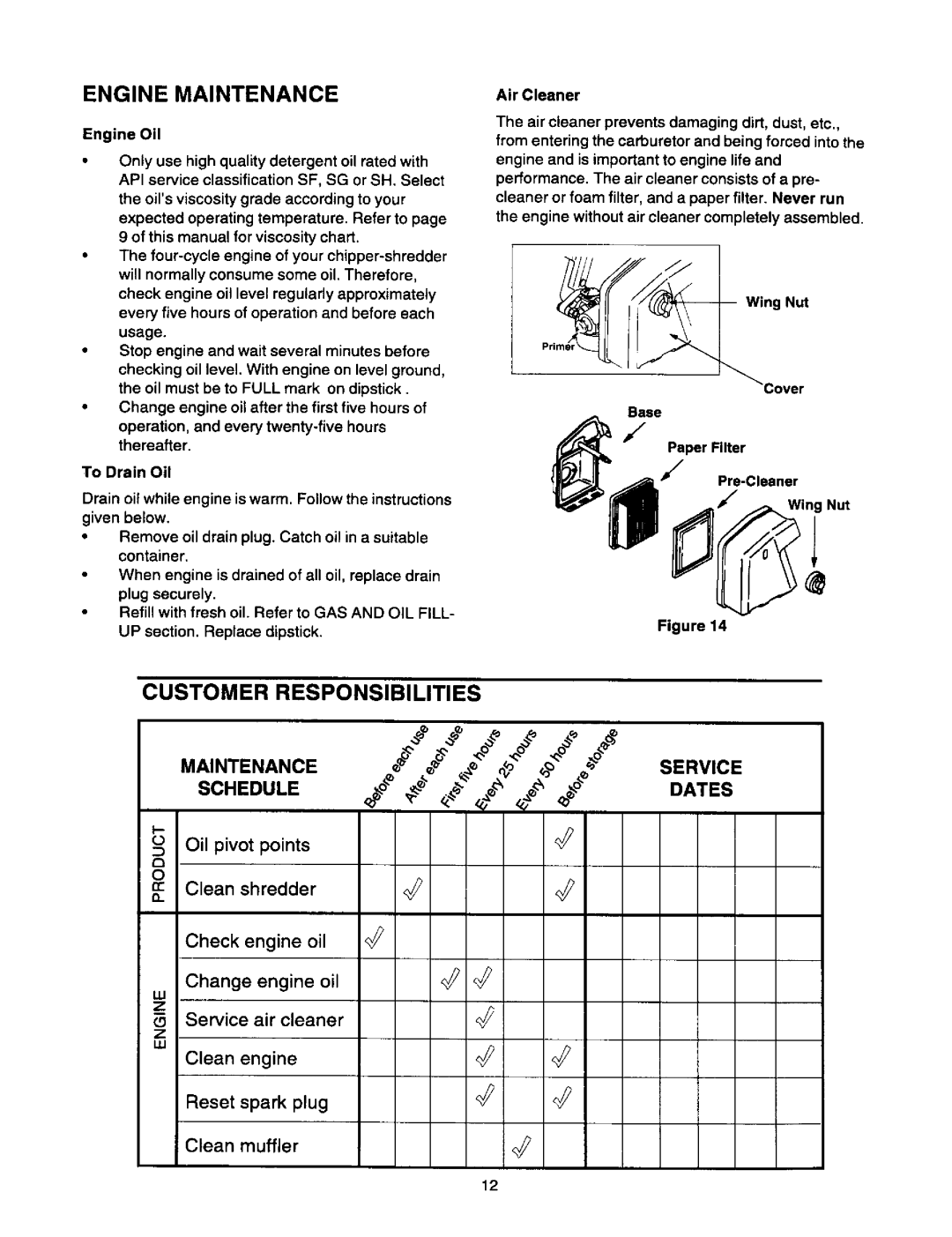 Craftsman 247.775870 owner manual Engine Maintenance, Customer Responsibilities, Base Paper Filter Pre-Cleaner 