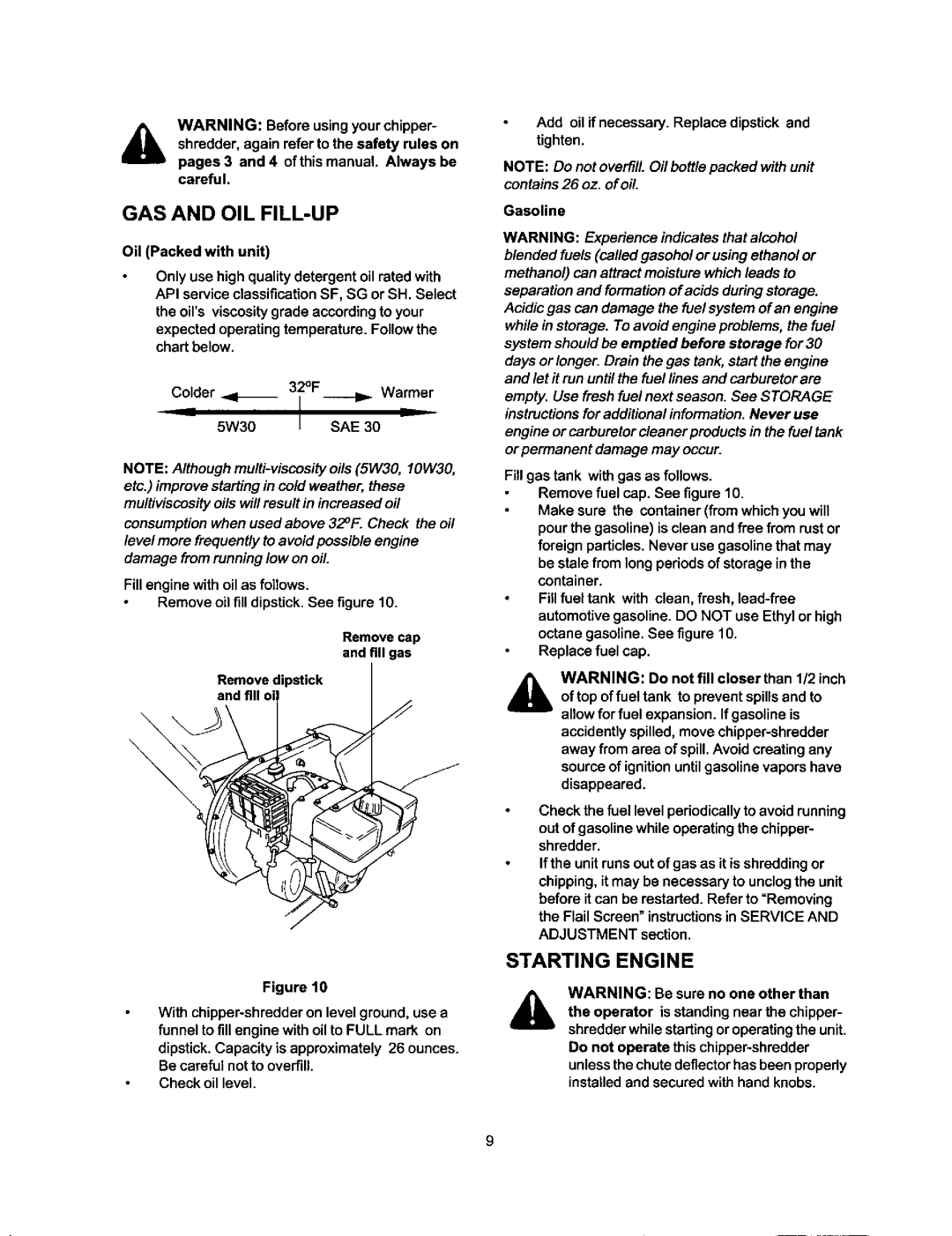 Craftsman 247.77588O GAS and OIL FILL-UP, Starting Engine, Oil Packed with unit, Add oil if necessary. Replace dipstick 