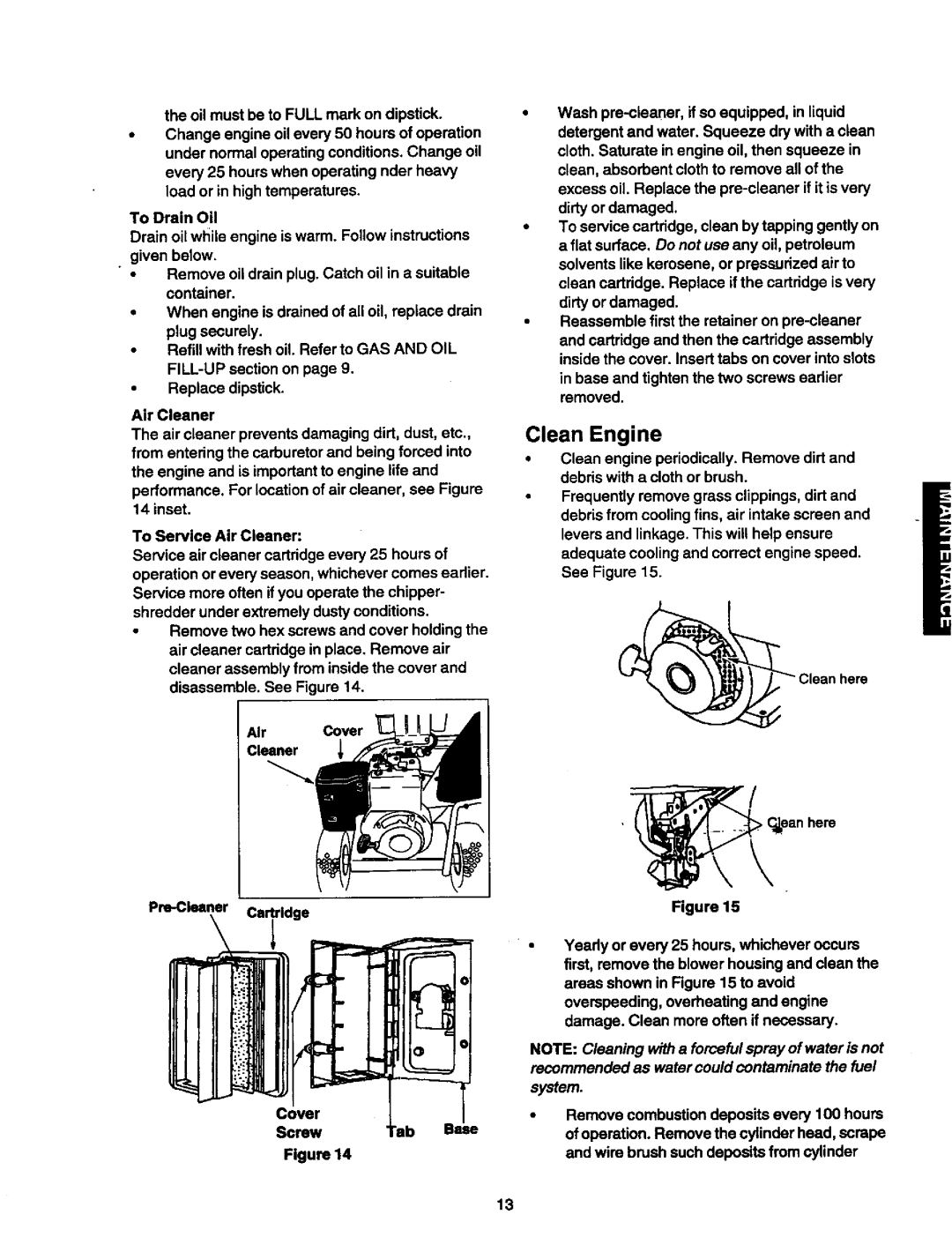 Craftsman 247.775890 manual Givenbelow Removeoildrainplug.Catchoilina suitable, Clean Engine 