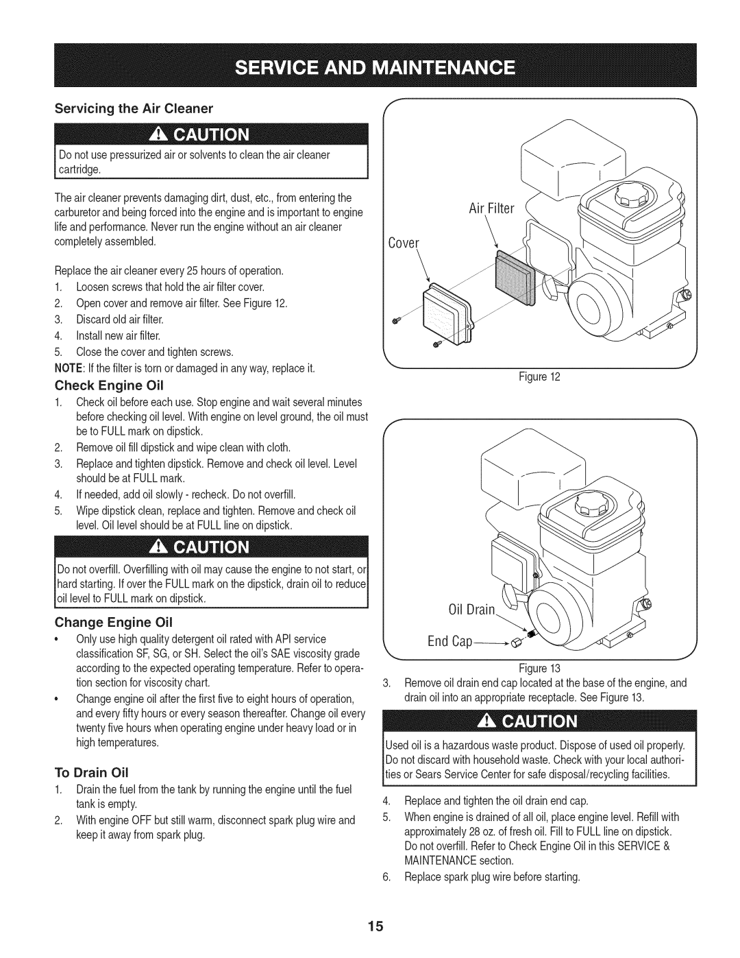 Craftsman 247.77638 manual End Cap----d, Servicing the Air Cleaner, To Drain Oil, Replaceandtightenthe oildrainendcap 