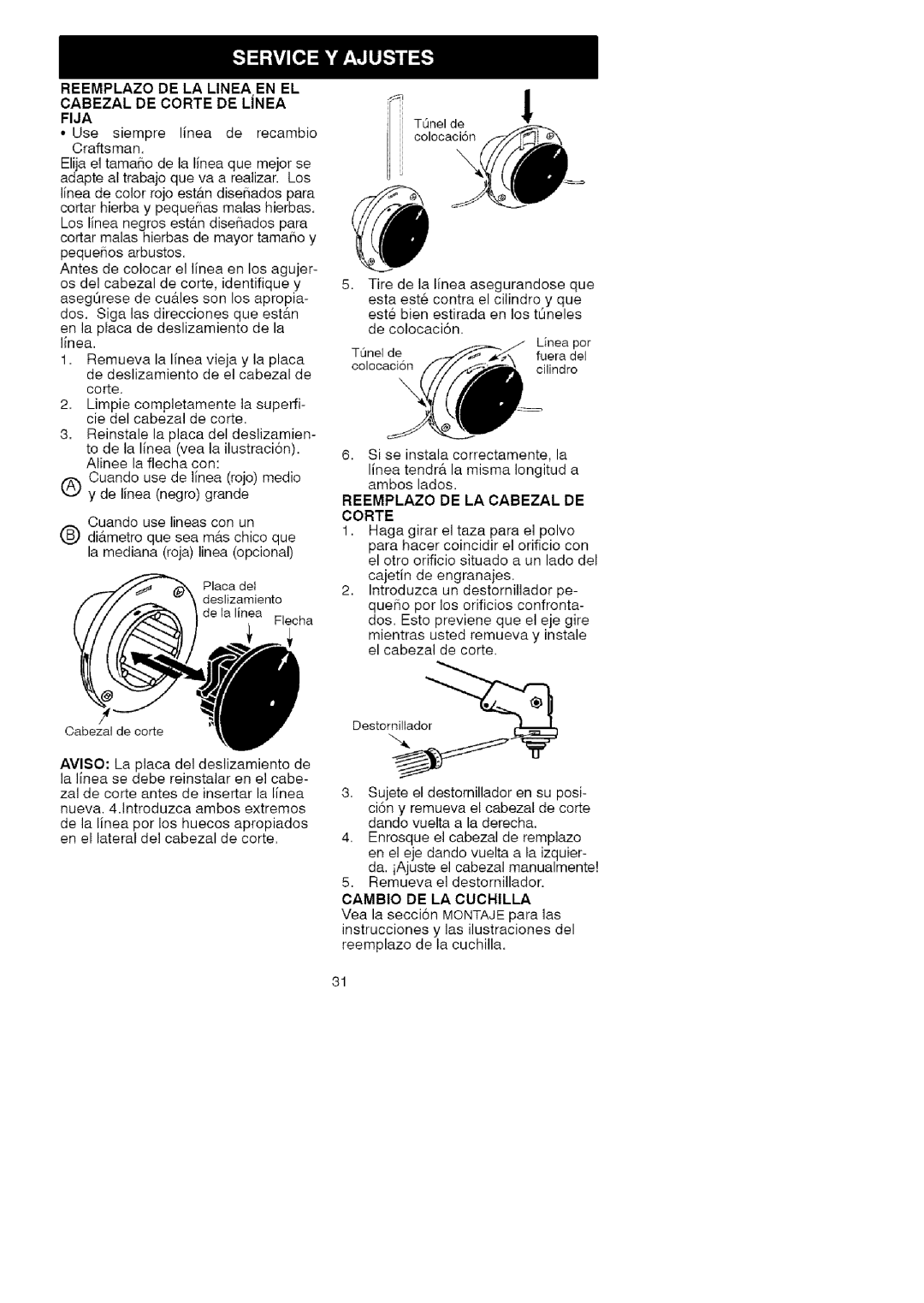 Craftsman 358.792443 manual Fija, Reemplazo DE LA Cabezal DE Corte, Cambio DE LA Cuchilla 