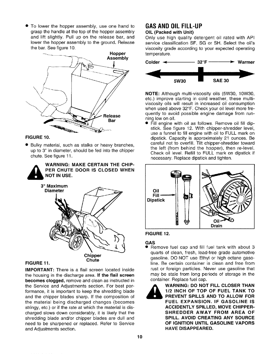 Craftsman 79585 manual Gasand OIL FILL-UP, Pernot INCHUTEUSE. Door is Closed When 