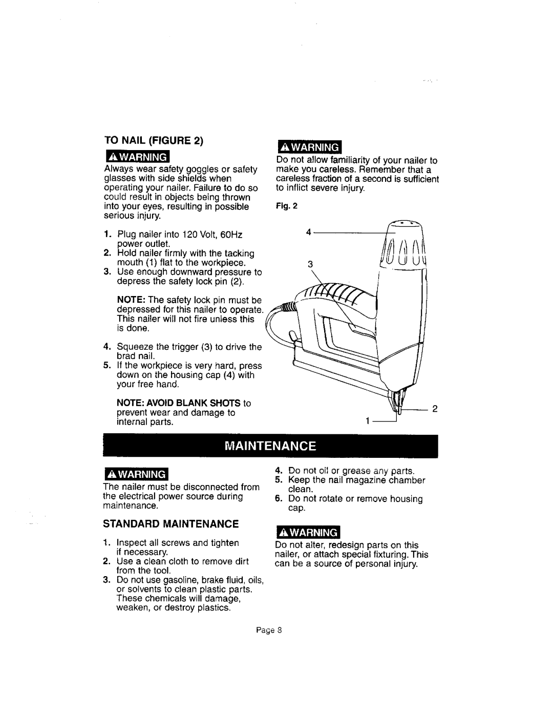 Craftsman 836.27233 owner manual To Nail Figure, Into your eyes, resulting in possible serious injury, On the housing, With 