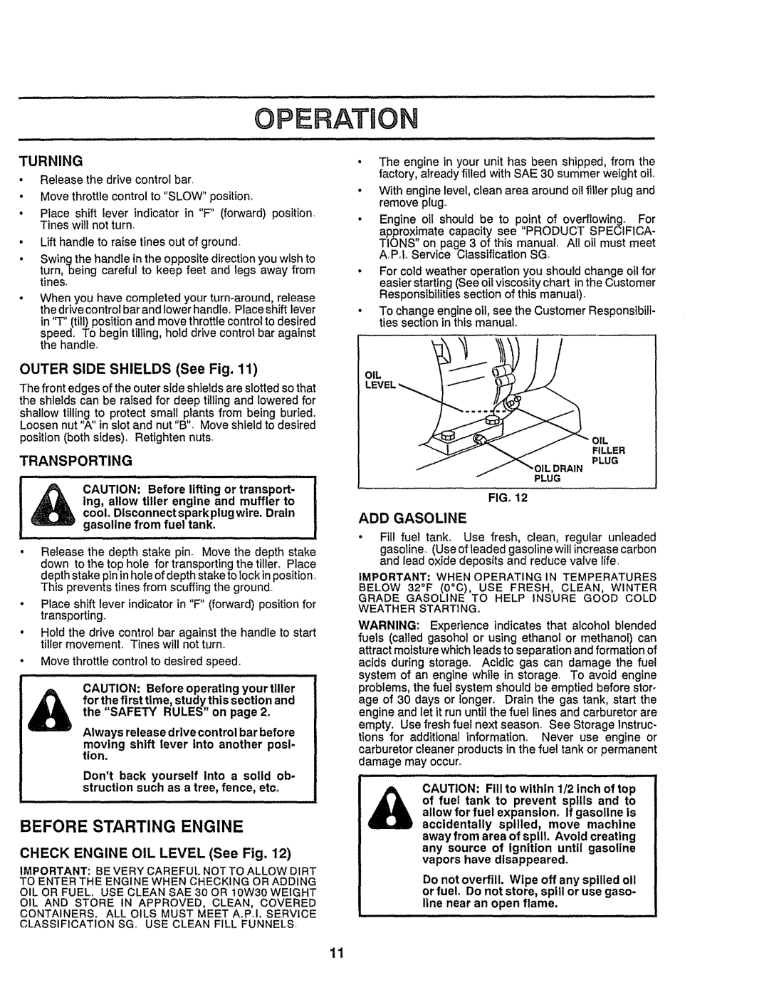 Craftsman 917-299751 owner manual Before Starting Engine, Outer Side Shields See Fig, ADD Gasoline, Transporting 