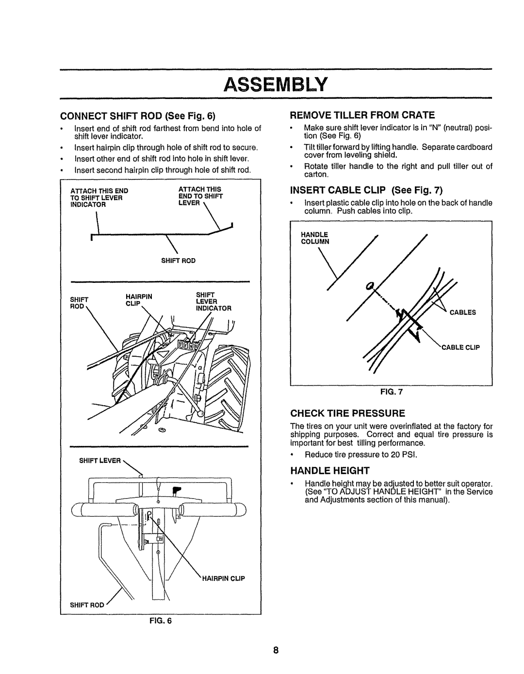 Craftsman 917-299751 owner manual Assembly, Connect Shift ROD See Fig, Remove Tiller from Crate, Insert Cable Clip See Fig 