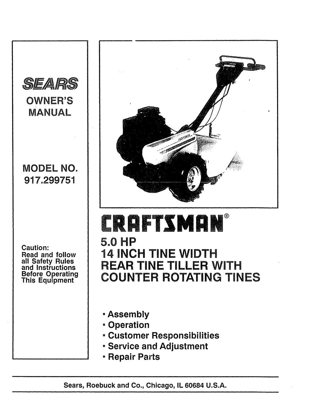 Craftsman 917-299751 owner manual 5.0 HP, Inch, Rear Tine Tiller W Th Counter Rotating Tines, CRRFrZMR# 