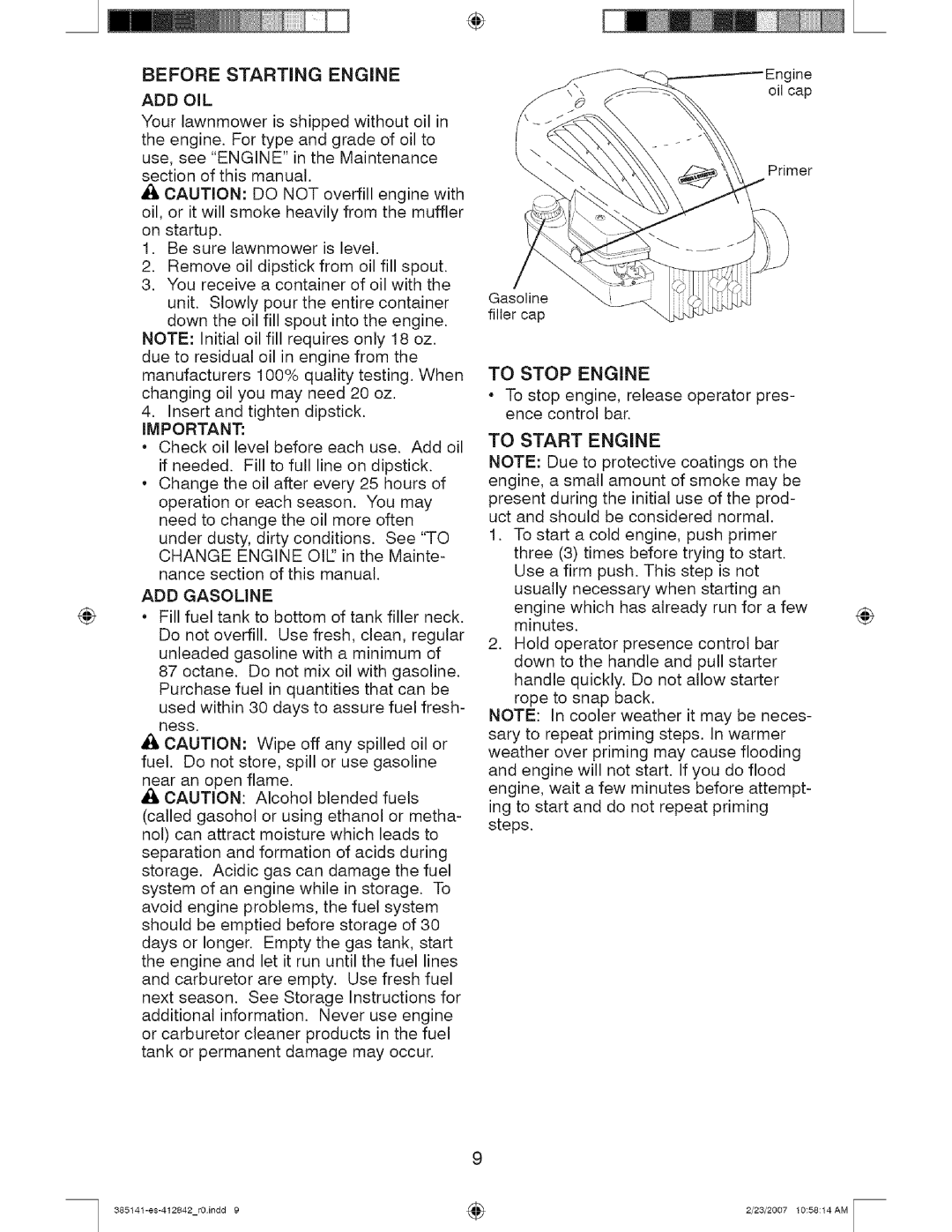 Craftsman 385141 ADD Gasoline, To Stop Engine, To stop engine, release operator pres- ence control bar, To Start Engine 