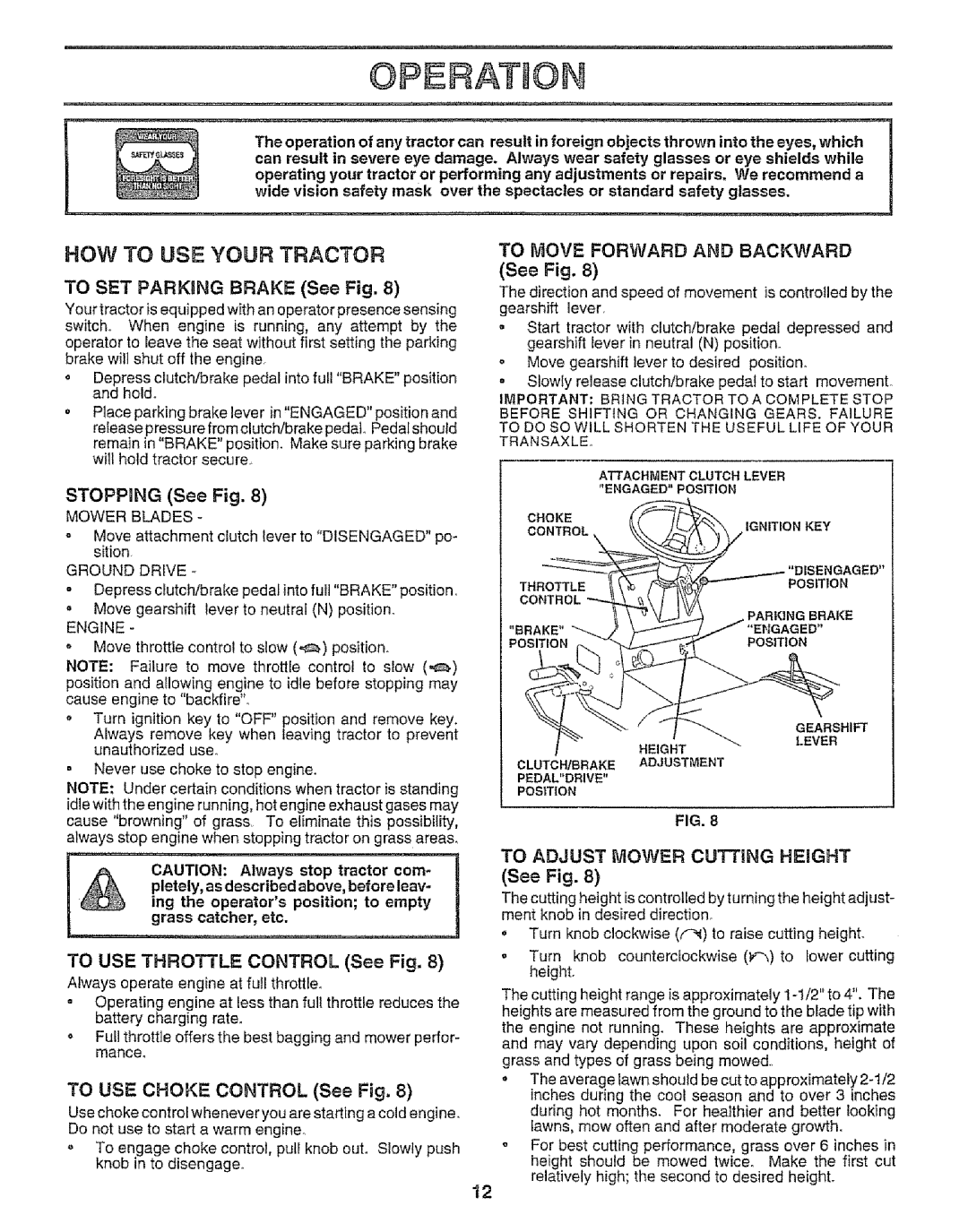 Craftsman 917.252560 manual Operation, HOW to USE Your Tractor, Stopping See Fig, To Move Forward and Backward 