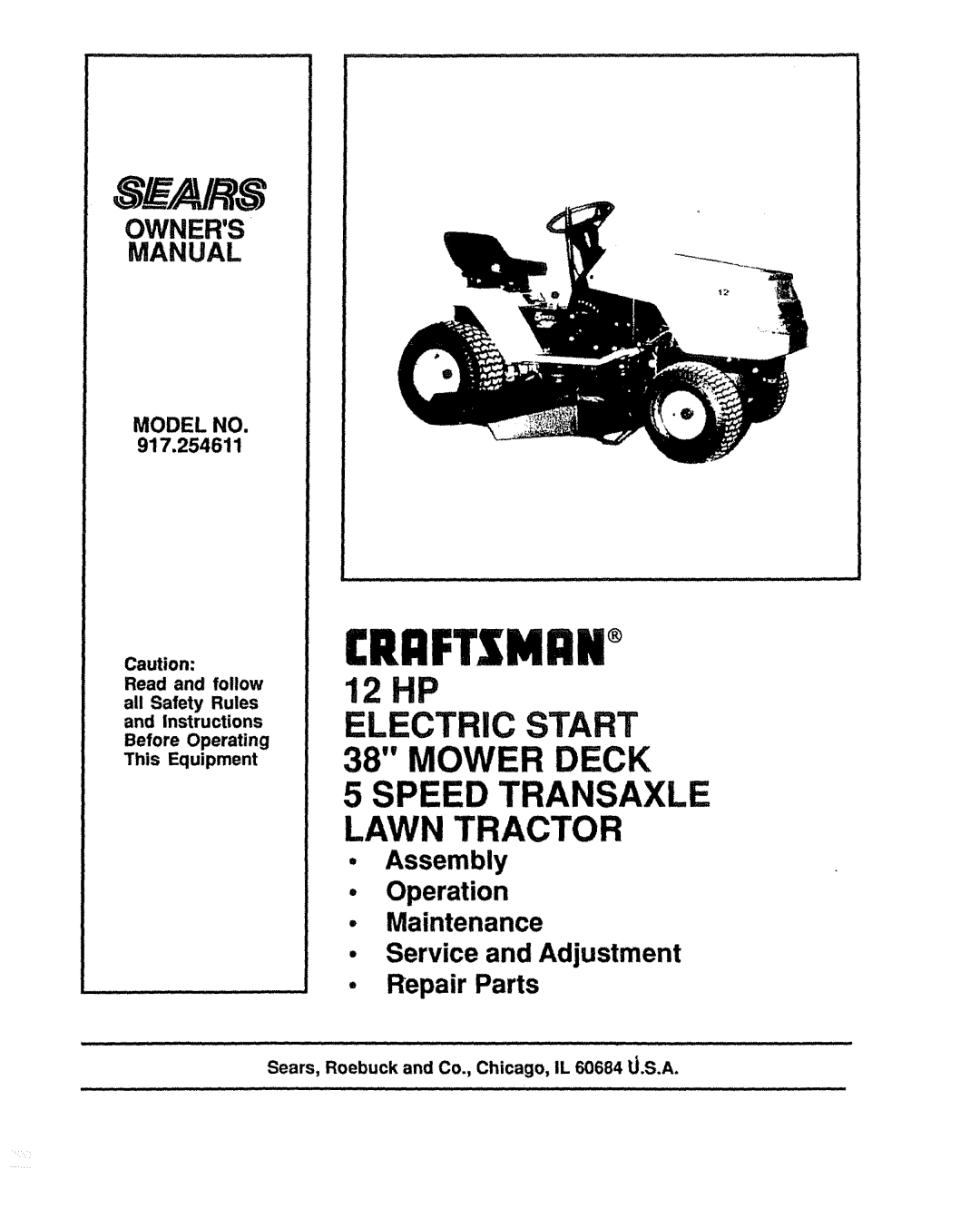 Craftsman 917.254611 owner manual Rrftxmrn, 12 HP, Speed Transaxle, LECTRIC STA T 38 MOWER DECK, Lawn Tractor, Model No 