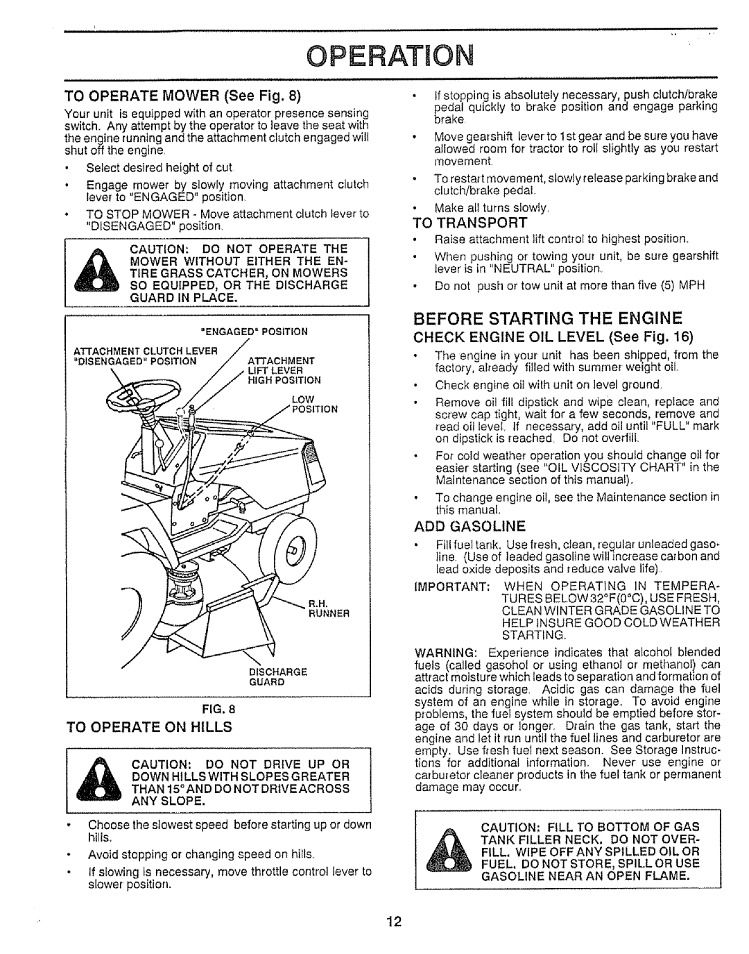 Craftsman 917.25552 manual Operatuon, Before Starting the Engine, To Transport, ADD Gasoline 