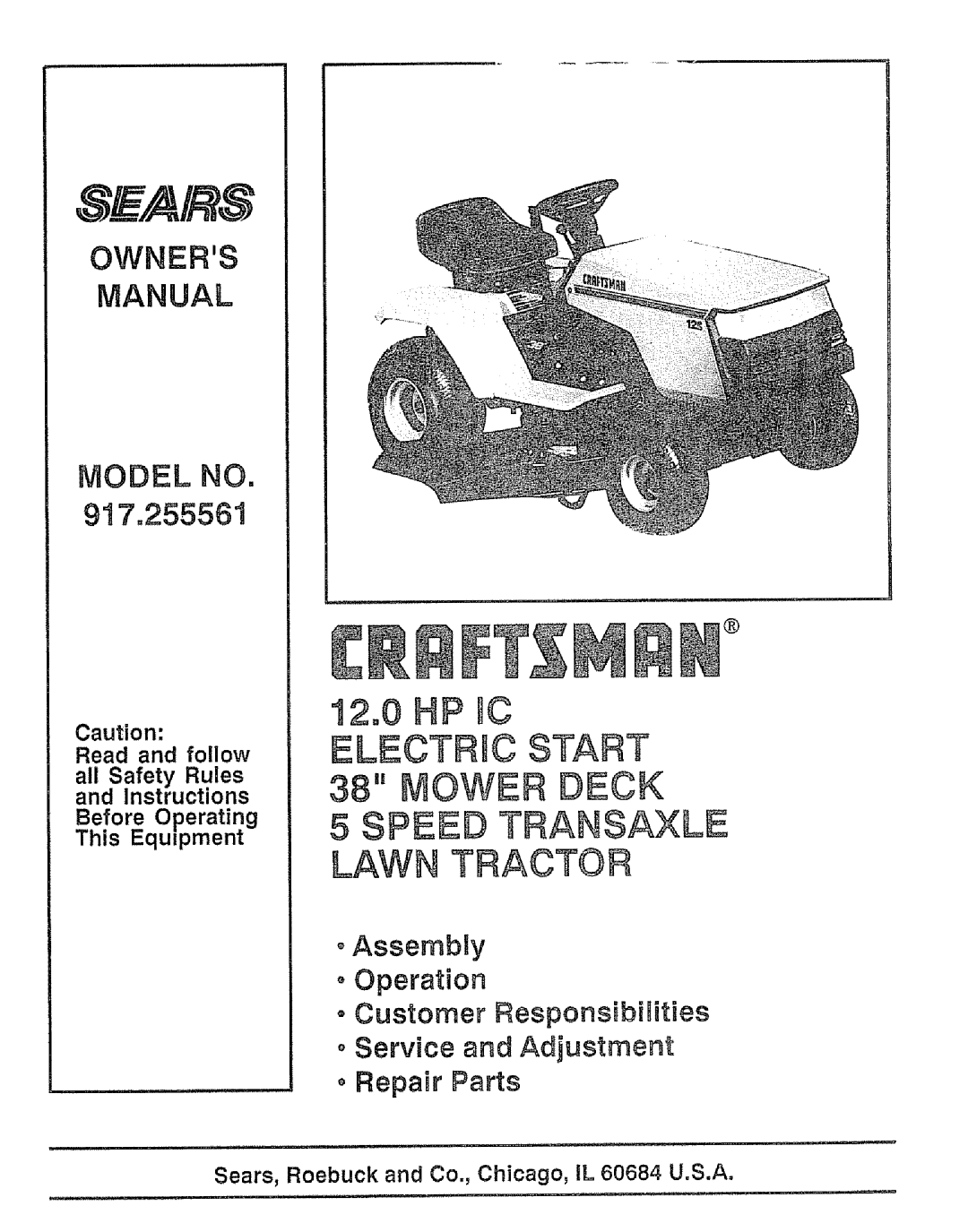 Craftsman 917.255561 owner manual 12o0 HP WC ELECTRIC START 38 MOWER DECK, Spesd Transaxle Lawn Tractor, Owners, Manual 